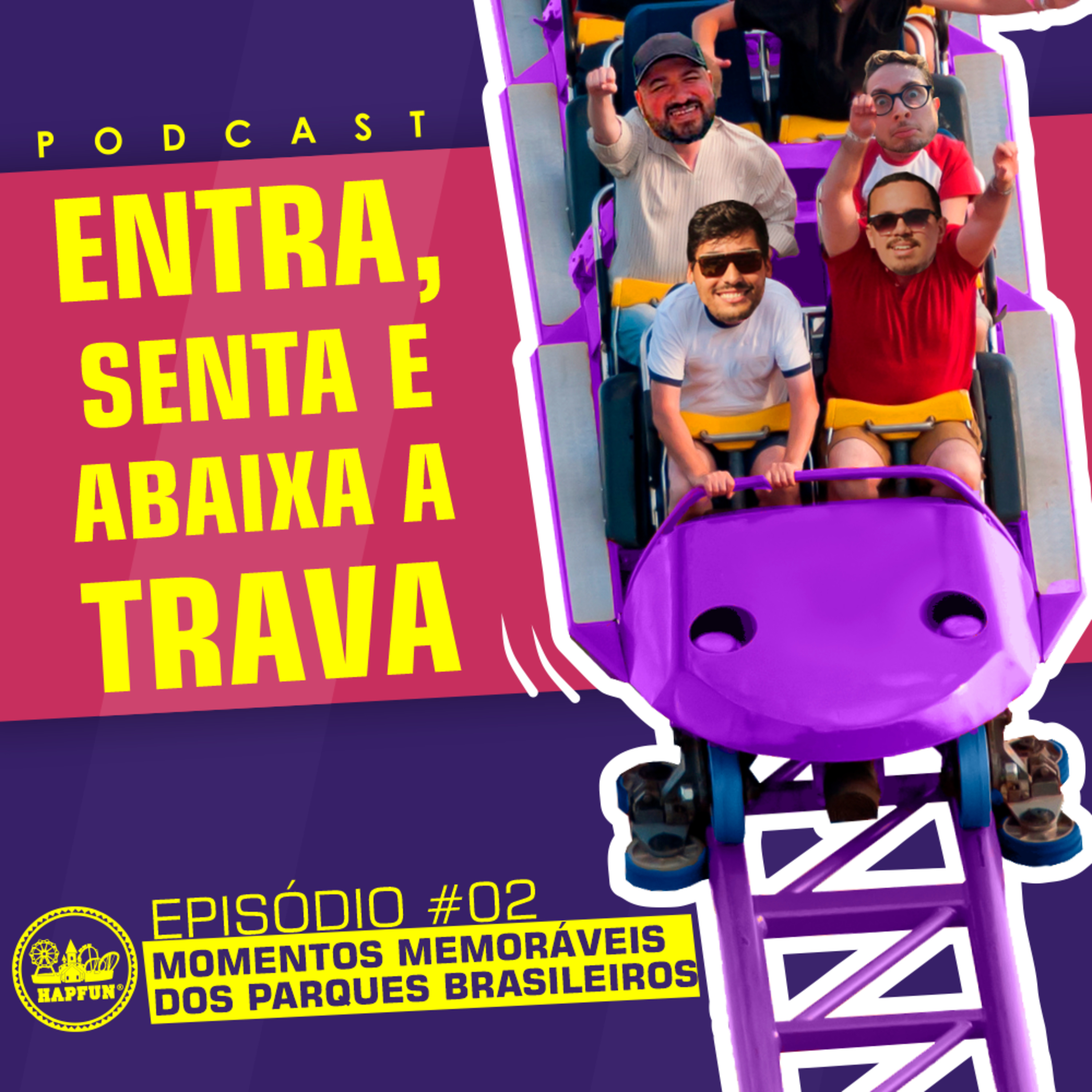 Entra, Senta e Abaixa a Trava