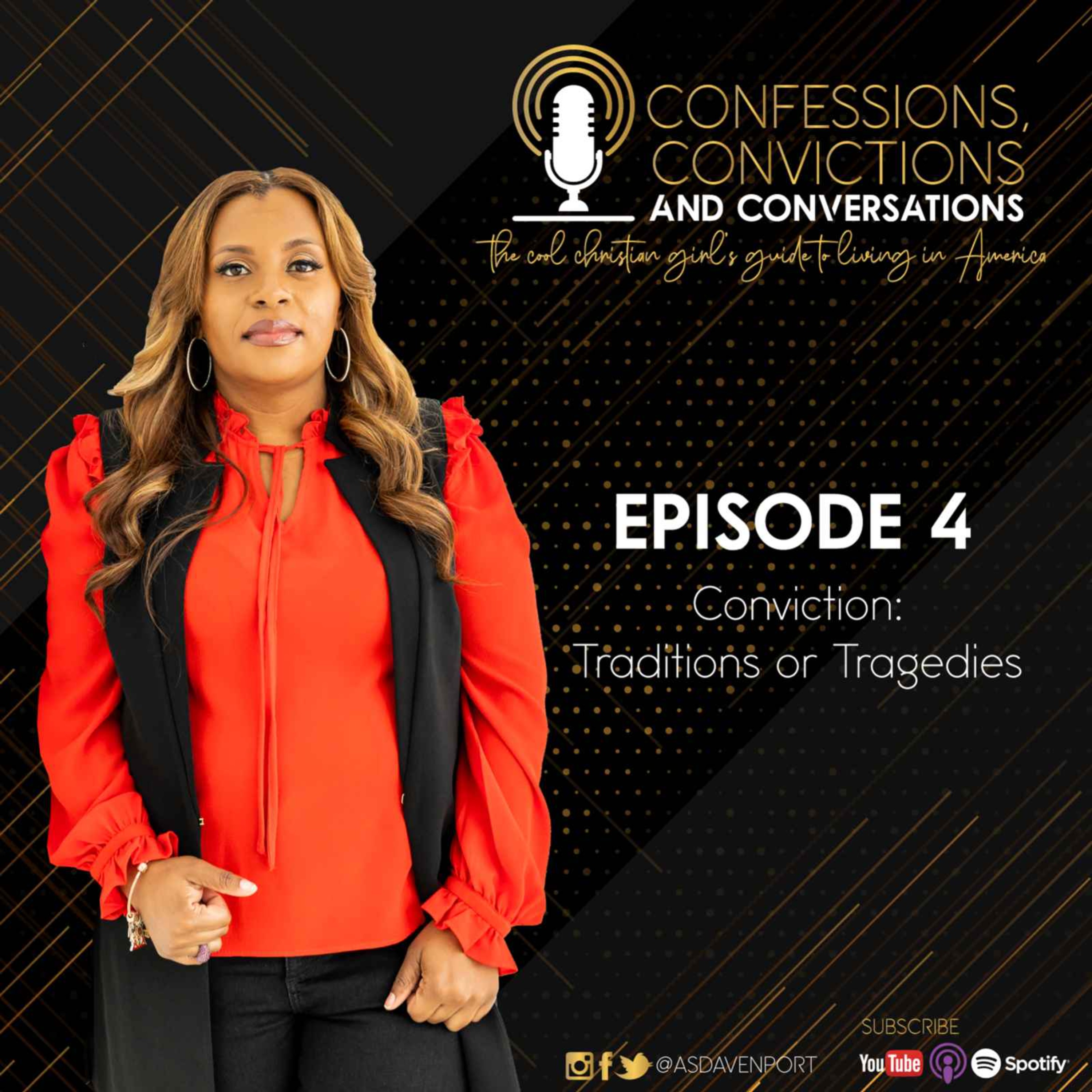 S4 E4: Conviction: Tragedies or Traditions?