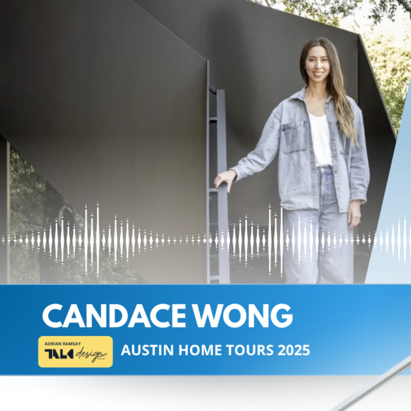 AUSTIN HOME TOURS 2025: Candace Wong
