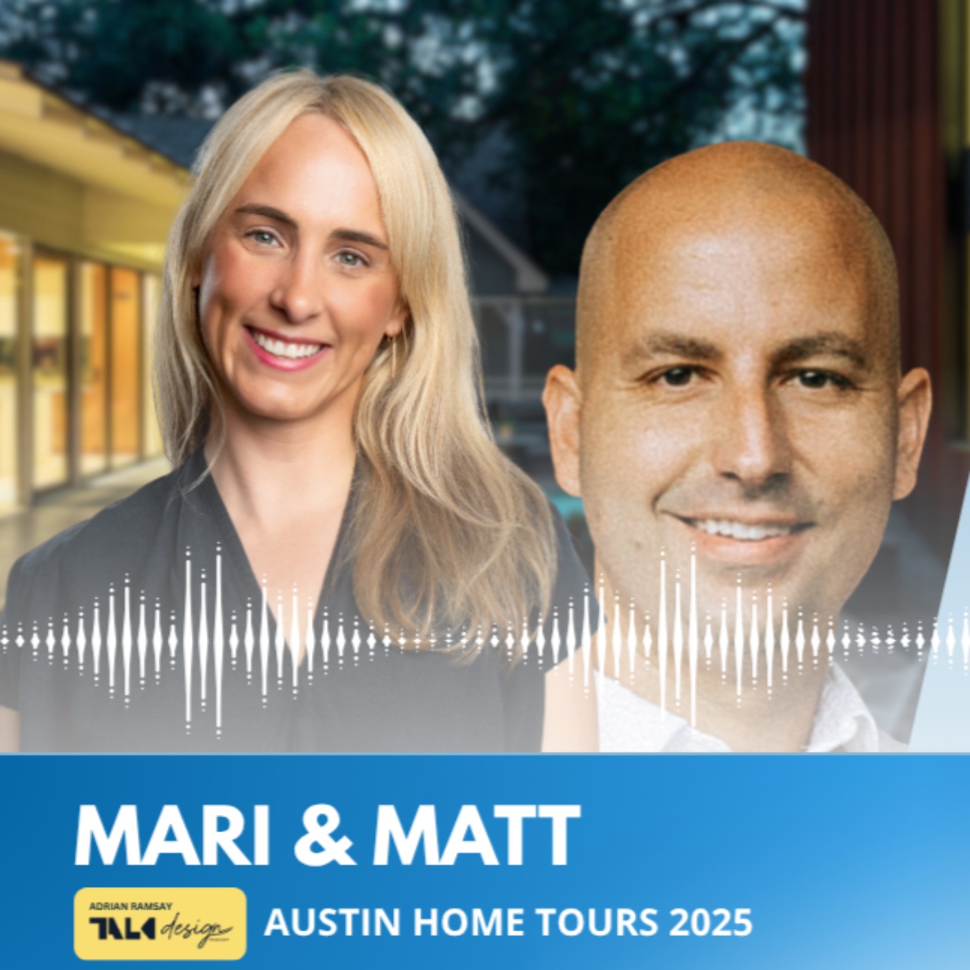 AUSTIN HOME TOURS 2025: Mari and Matt