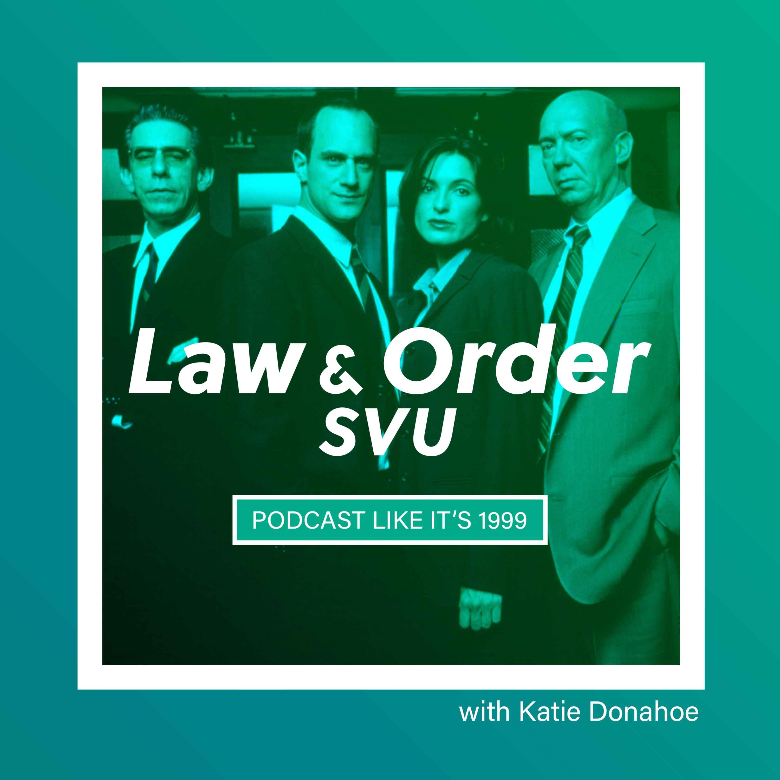 156: Law and Order: Special Victims Unit w/ Katie Donahoe