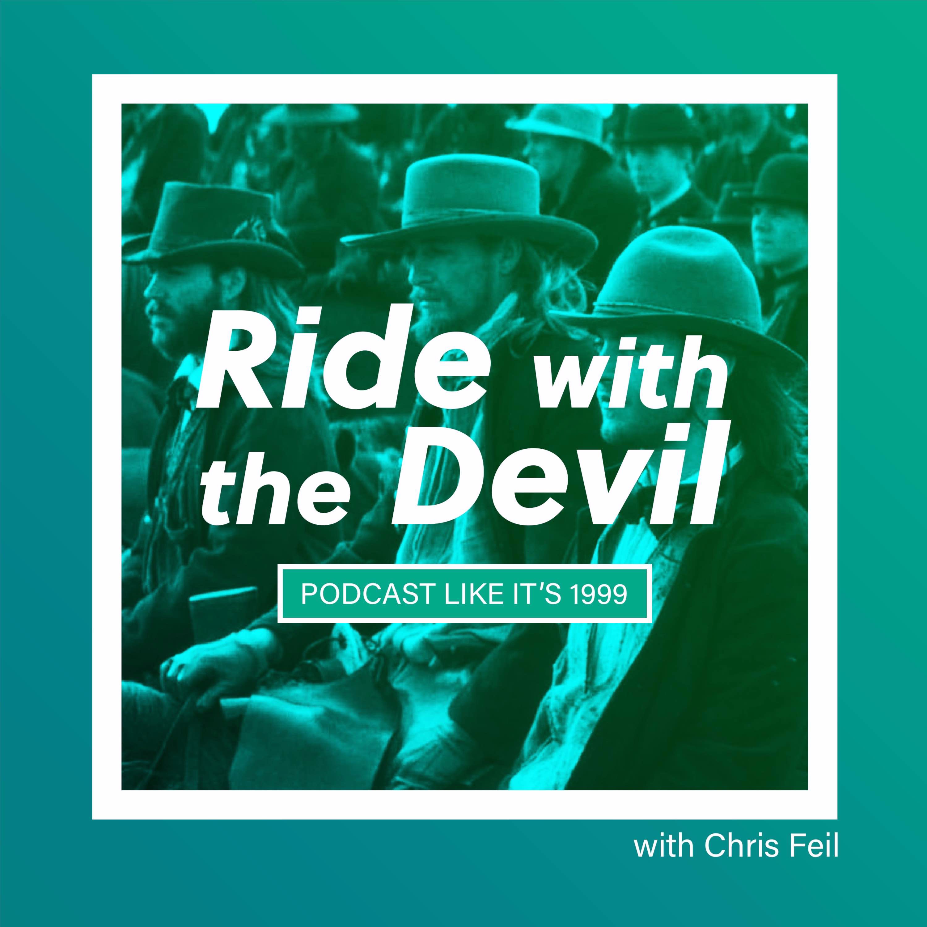 197: Ride With The Devil w/ Chris Feil