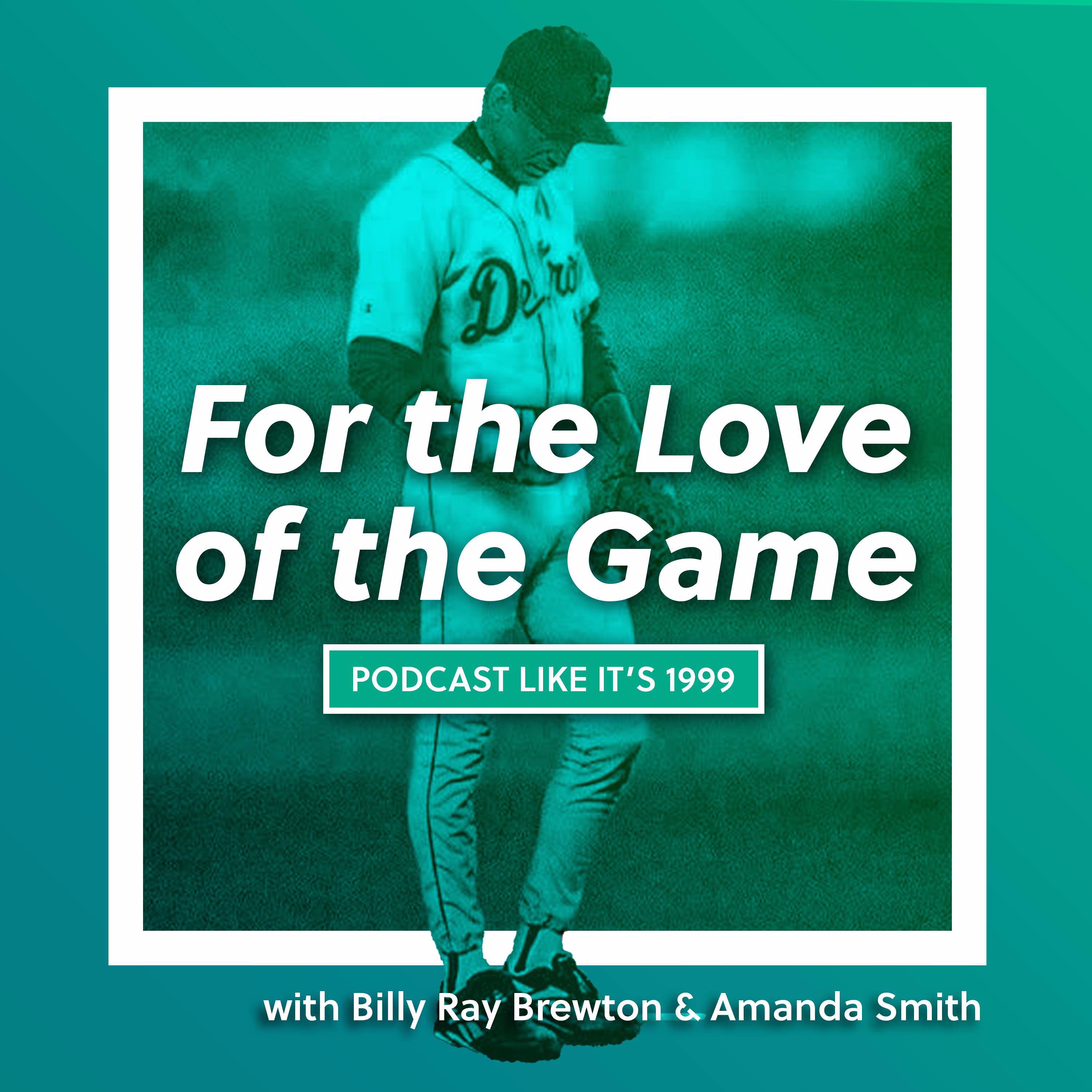 220: For the Love of the Game w/ Billy Ray Brewton & Amanda Smith