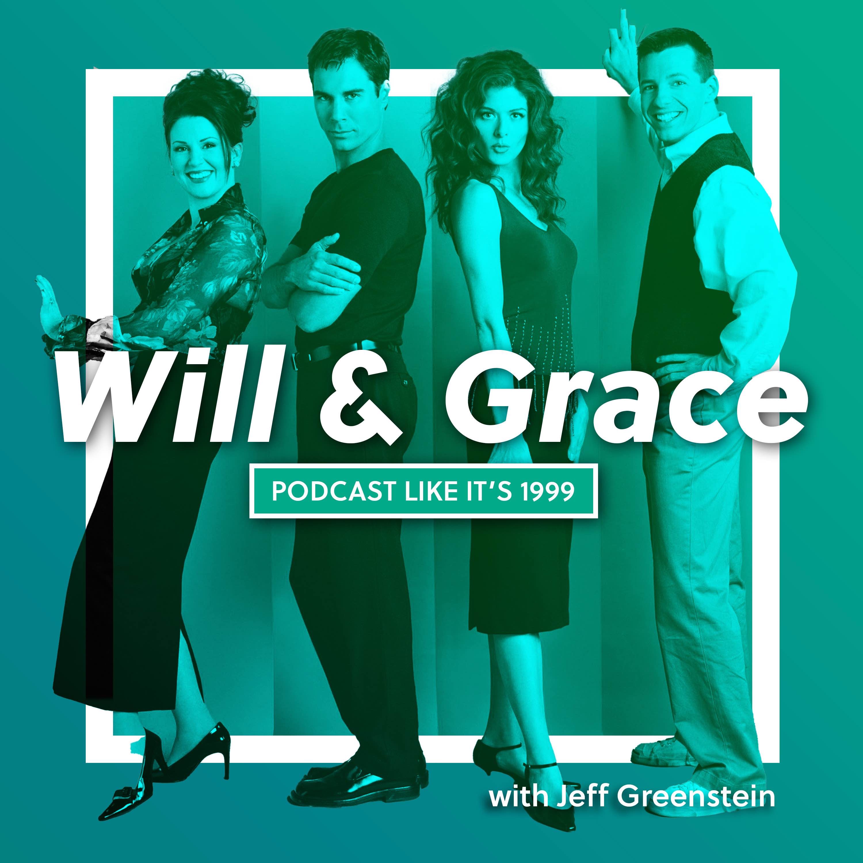 232: Will & Grace with Jeff Greenstein