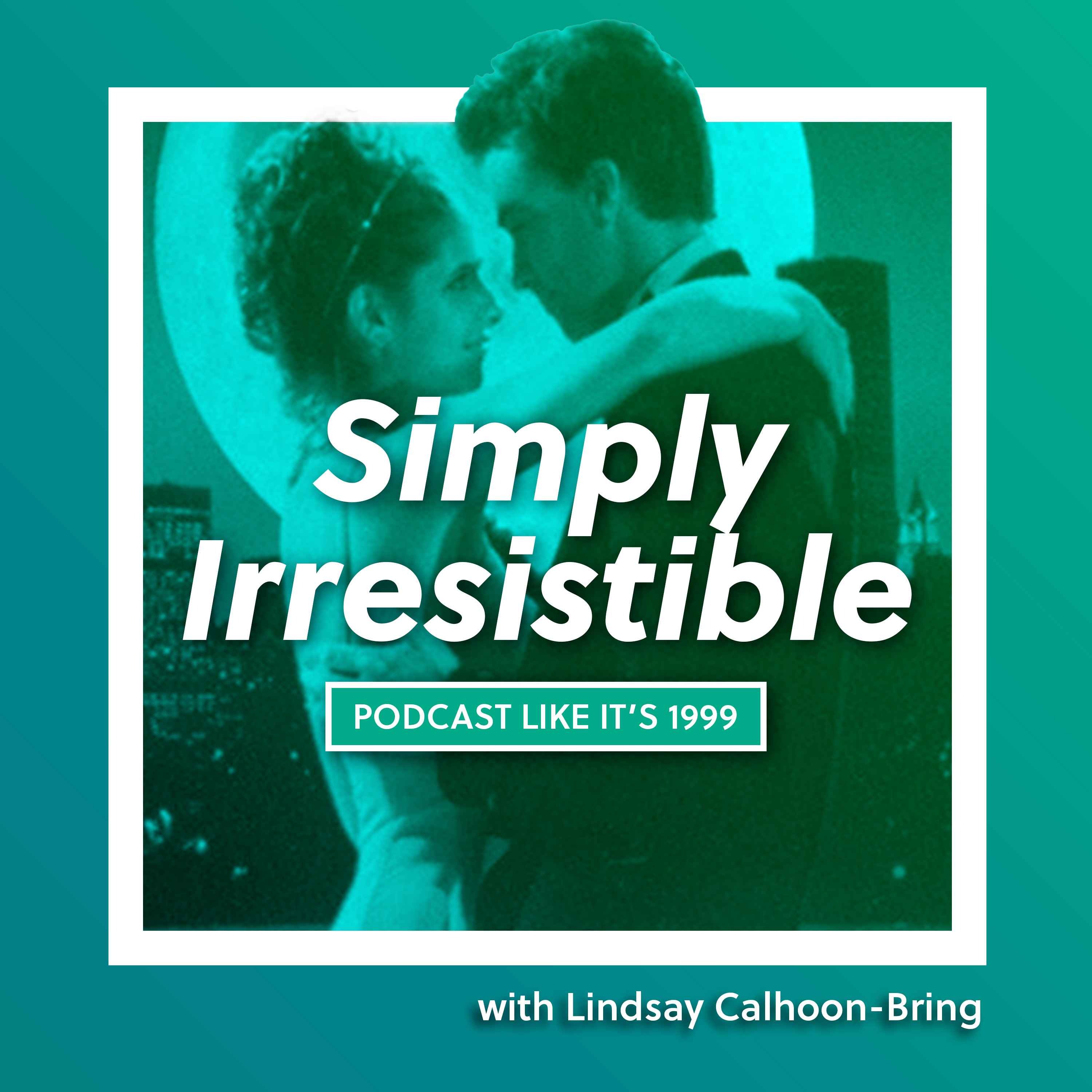 236: Simply Irresistible with Lindsay Calhoon-Bring