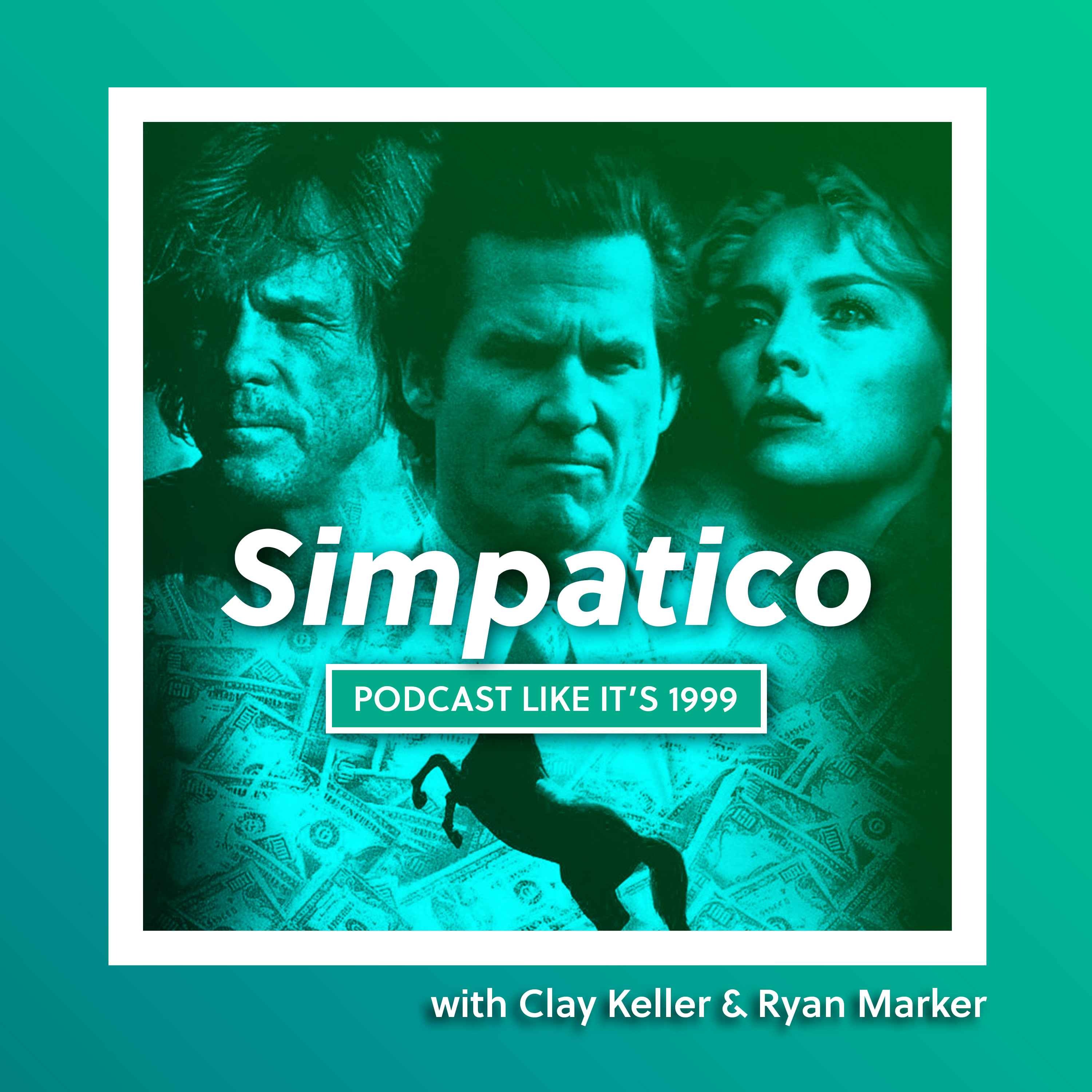 257: Simpatico with Clay Keller & Ryan Marker