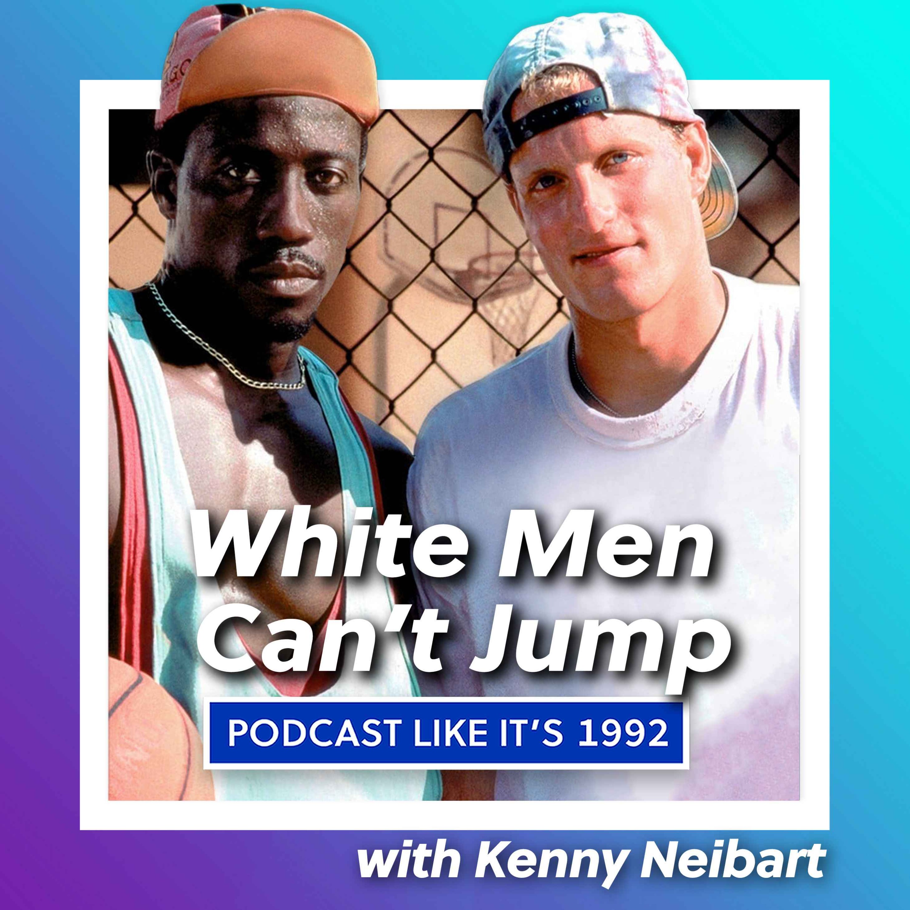 cover art for 28: White Men Can’t Jump with Kenny Neibart