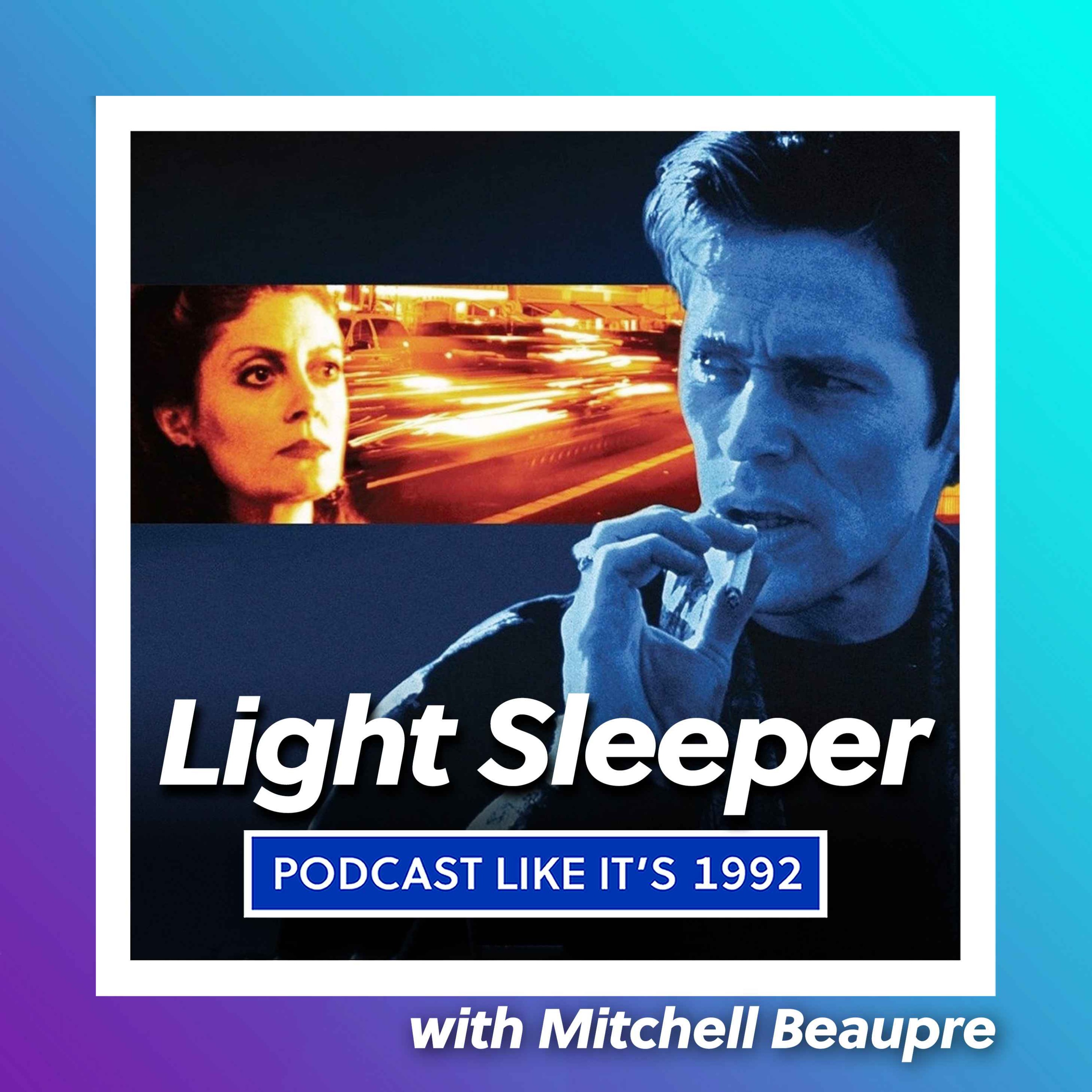 cover art for 34: Light Sleeper with Mitchell Beaupre