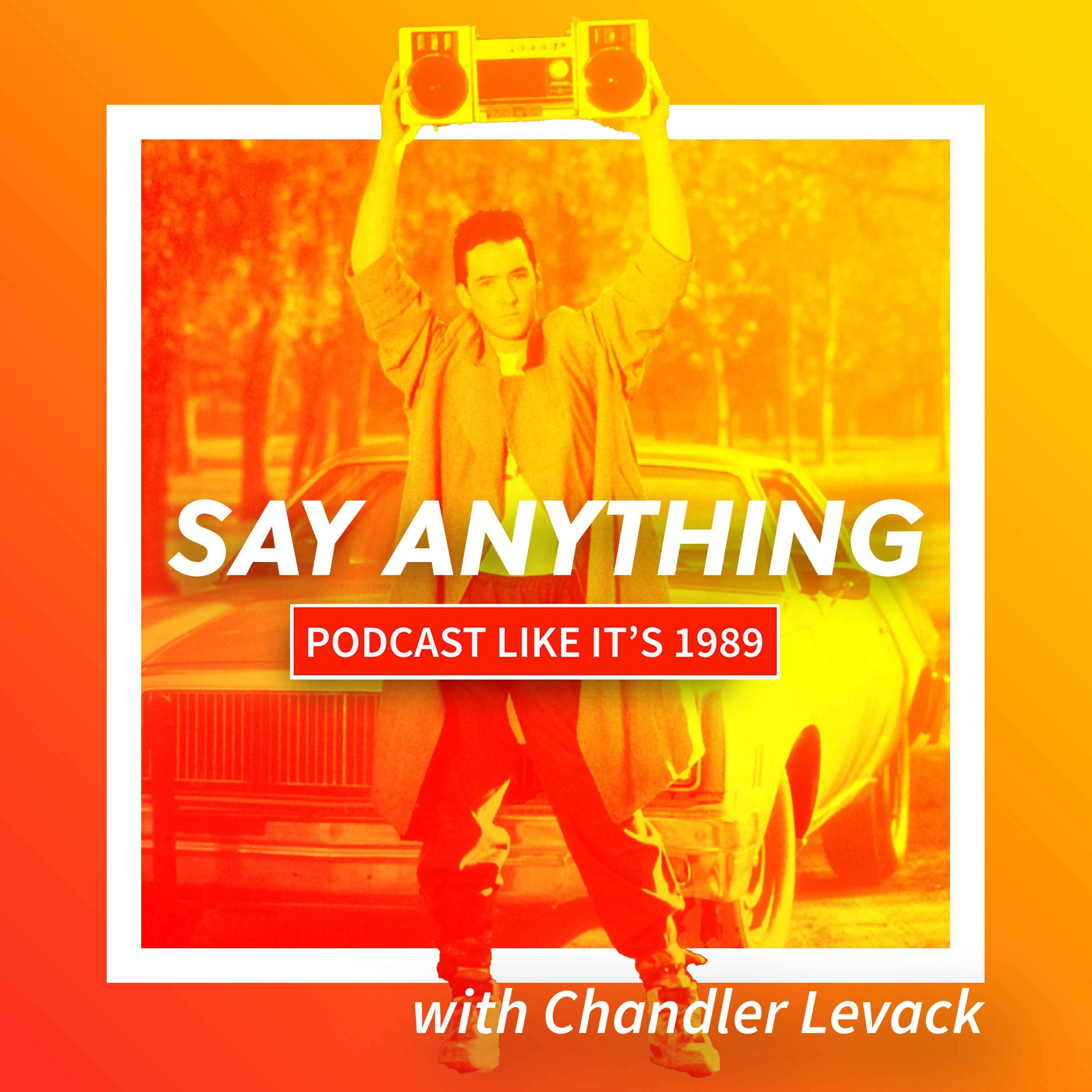 cover art for 1989: Say Anything... with Chandler Levack