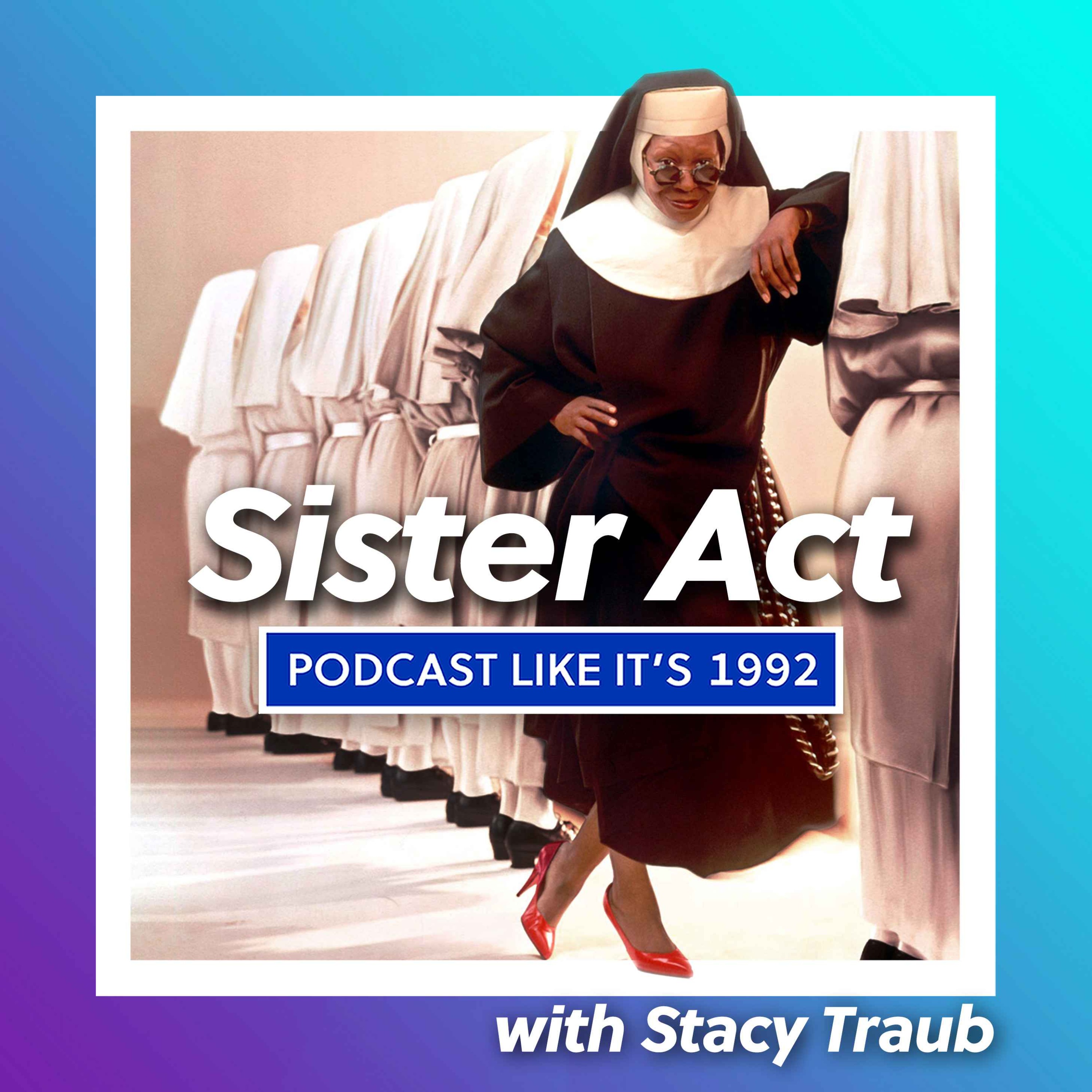 cover art for 39: Sister Act with Stacy Traub
