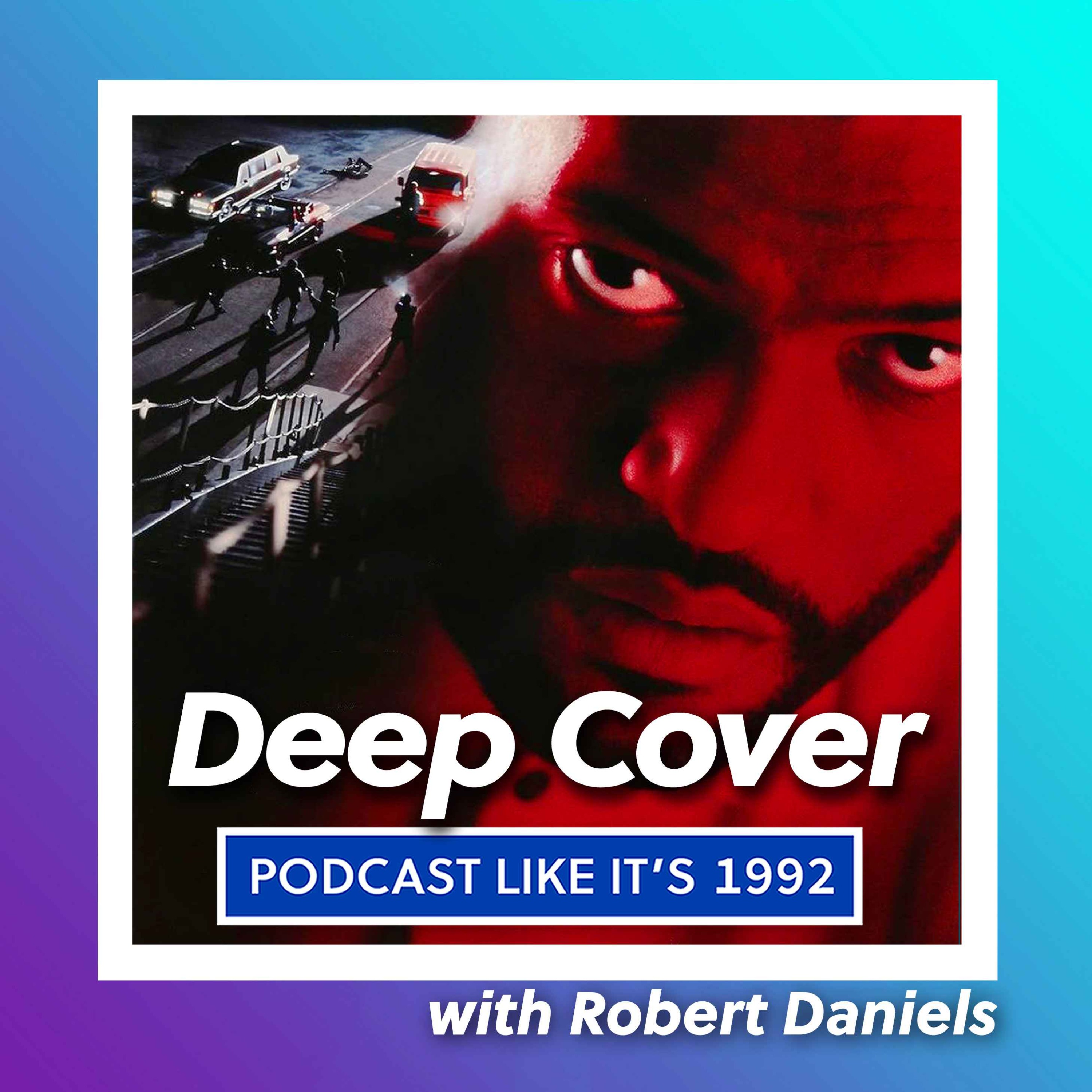 cover art for 43: Deep Cover with Robert Daniels