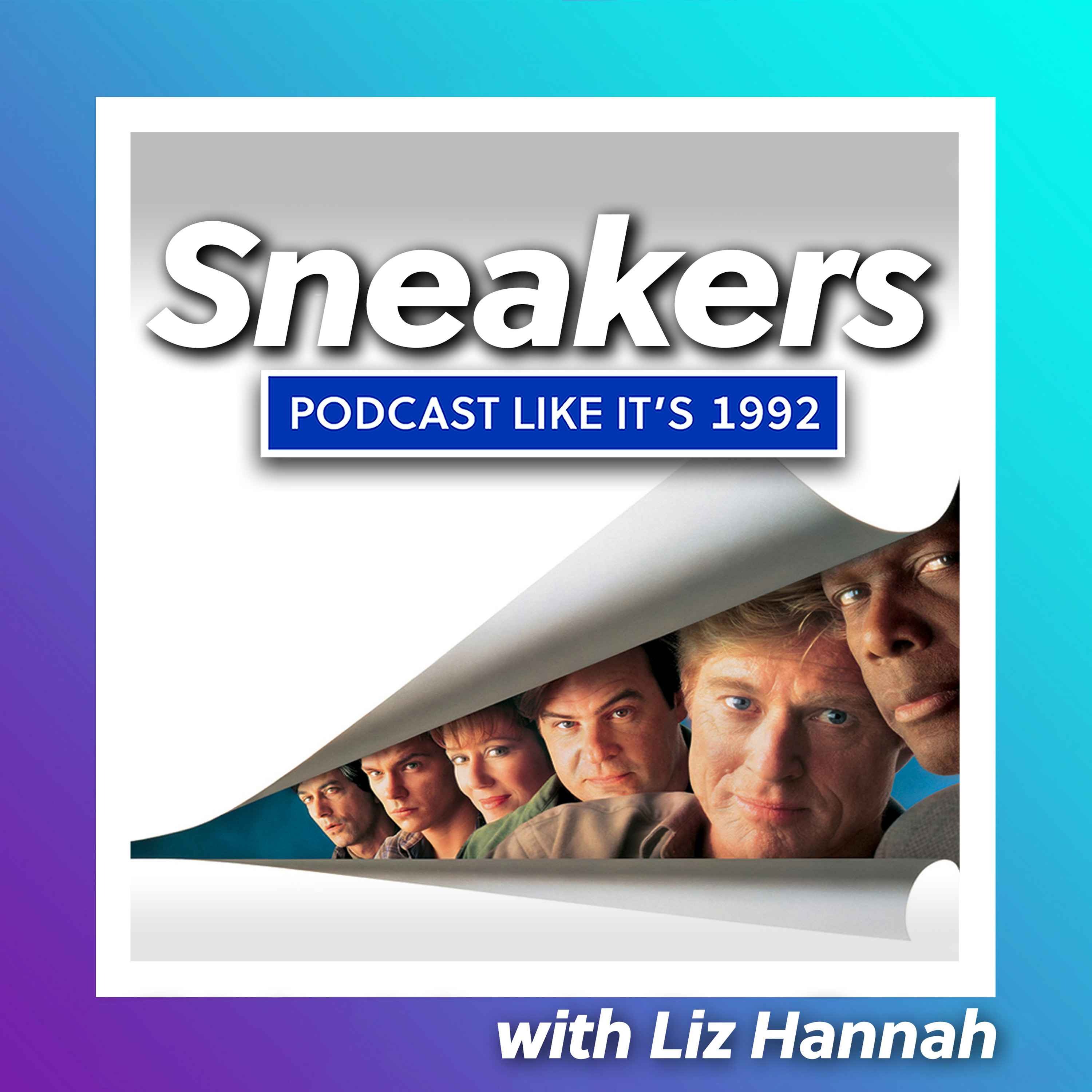 46: Sneakers with Liz Hannah