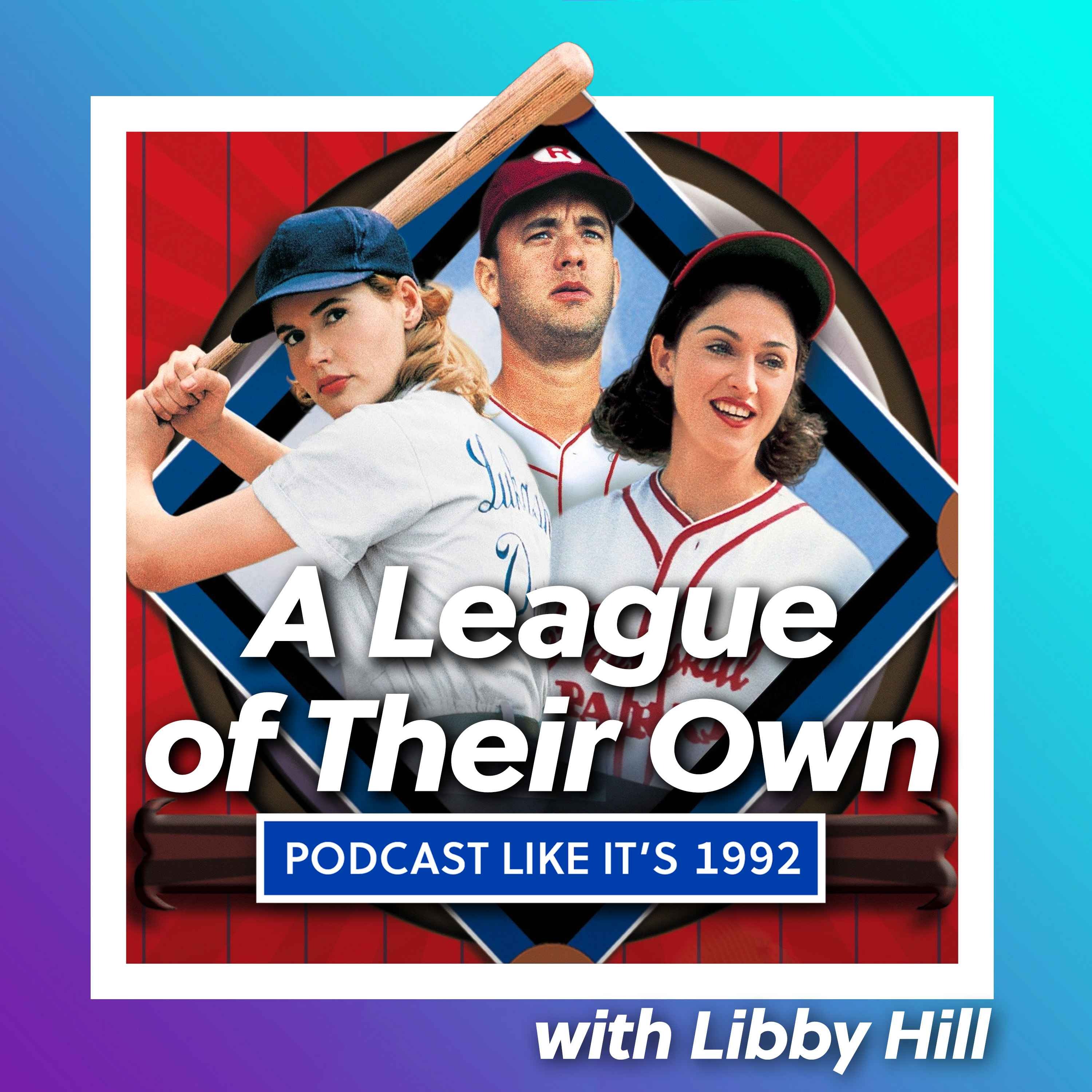 cover art for 47: A League of Their Own with Libby Hill