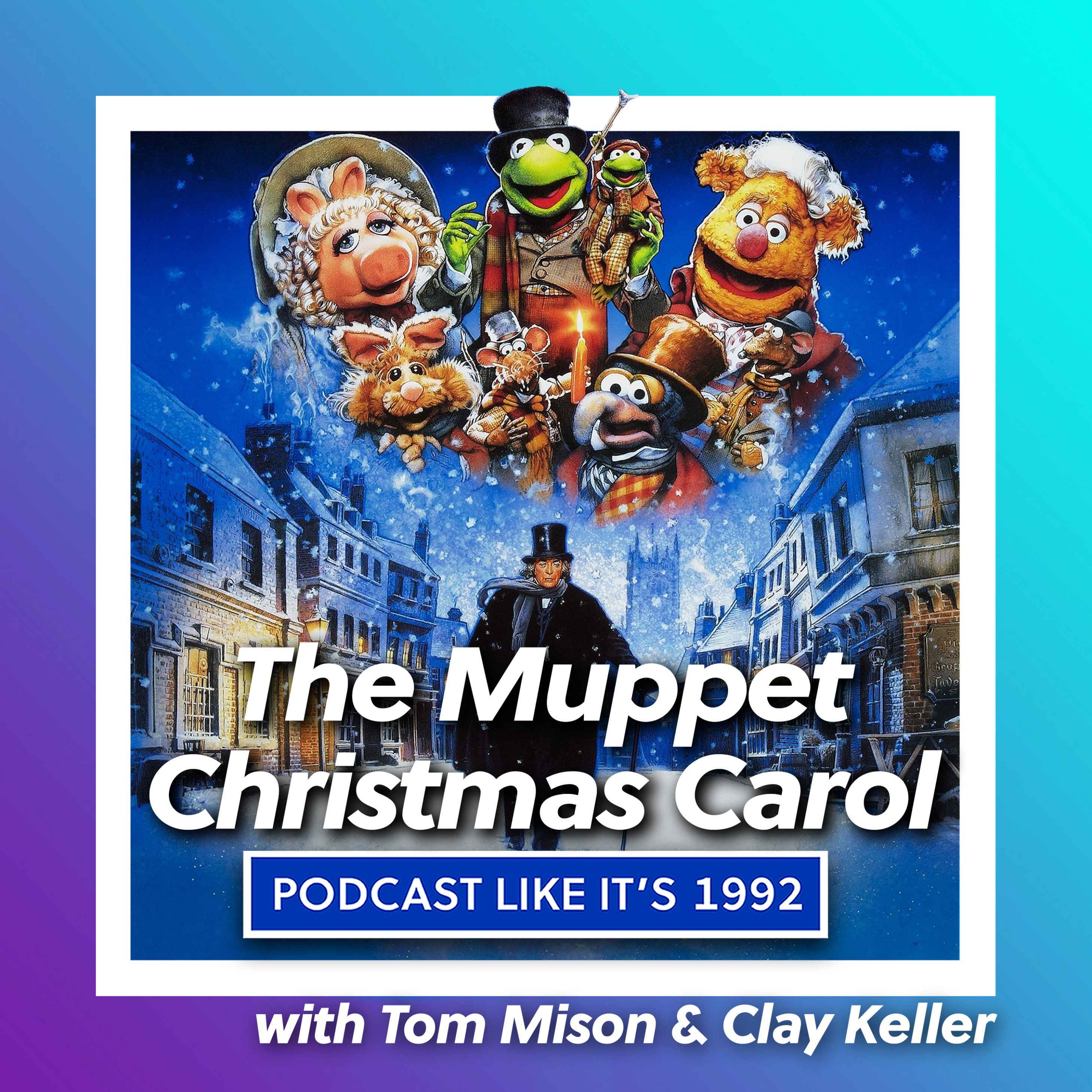 cover art for 49:Muppet Christmas Carol with Tom Mison & Clay Keller