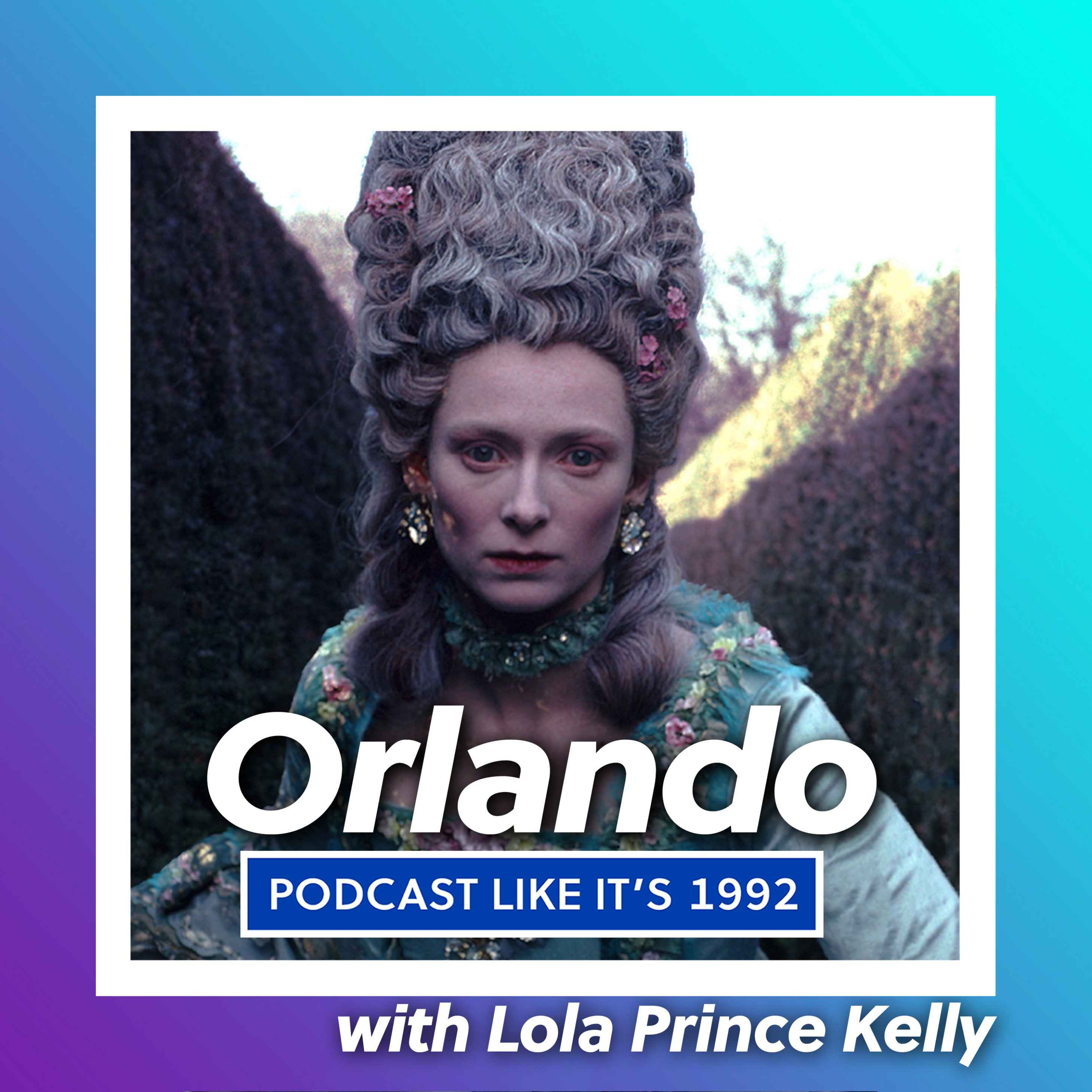 63: Orlando with Lola Kelly