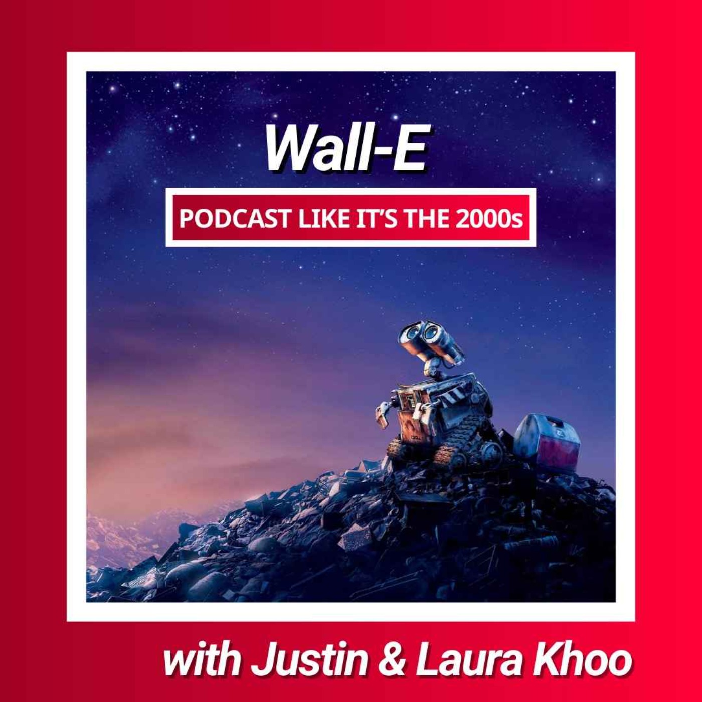 83: Wall-E with Justin & Laura Khoo