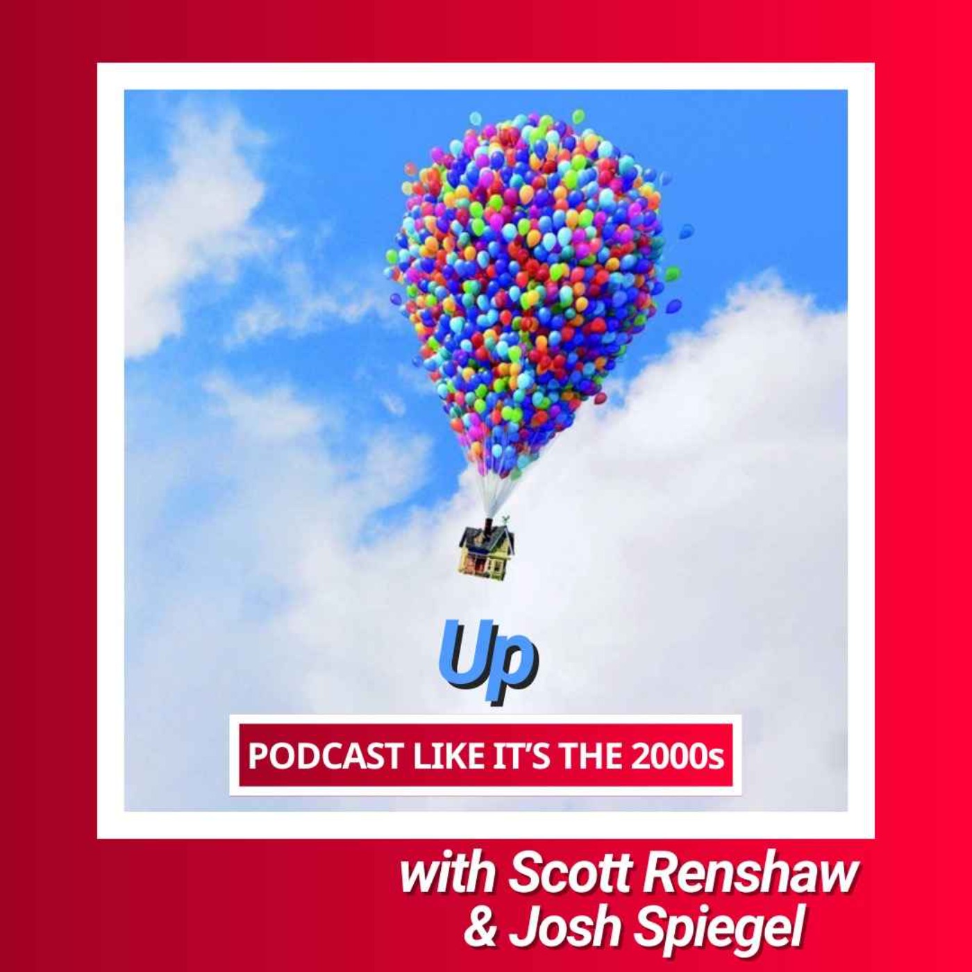 84: Up with Josh Spiegel & Scott Renshaw