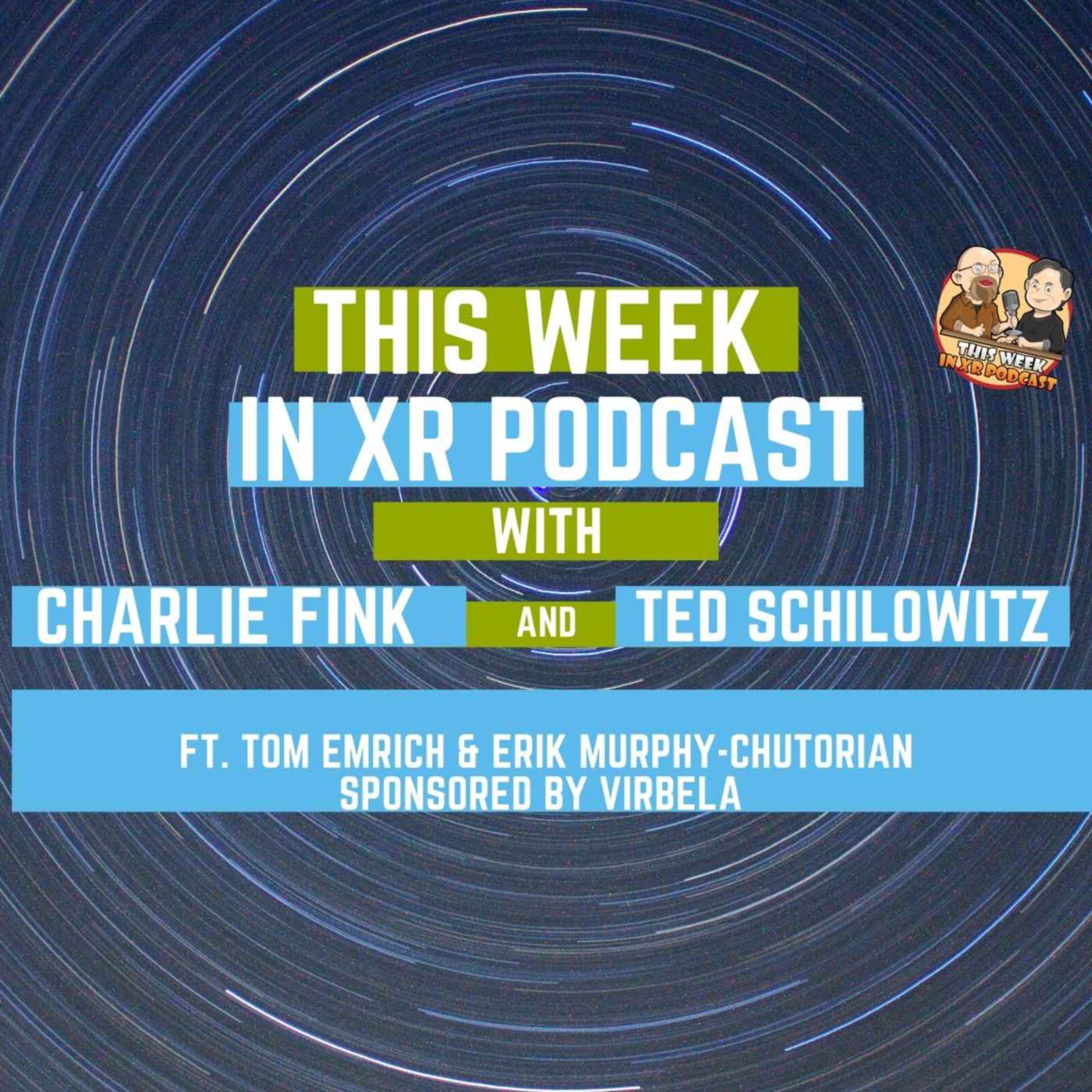 This Week In XR 1-28-22 ft. Tom Emrich & Erik Murphy-Chutorian