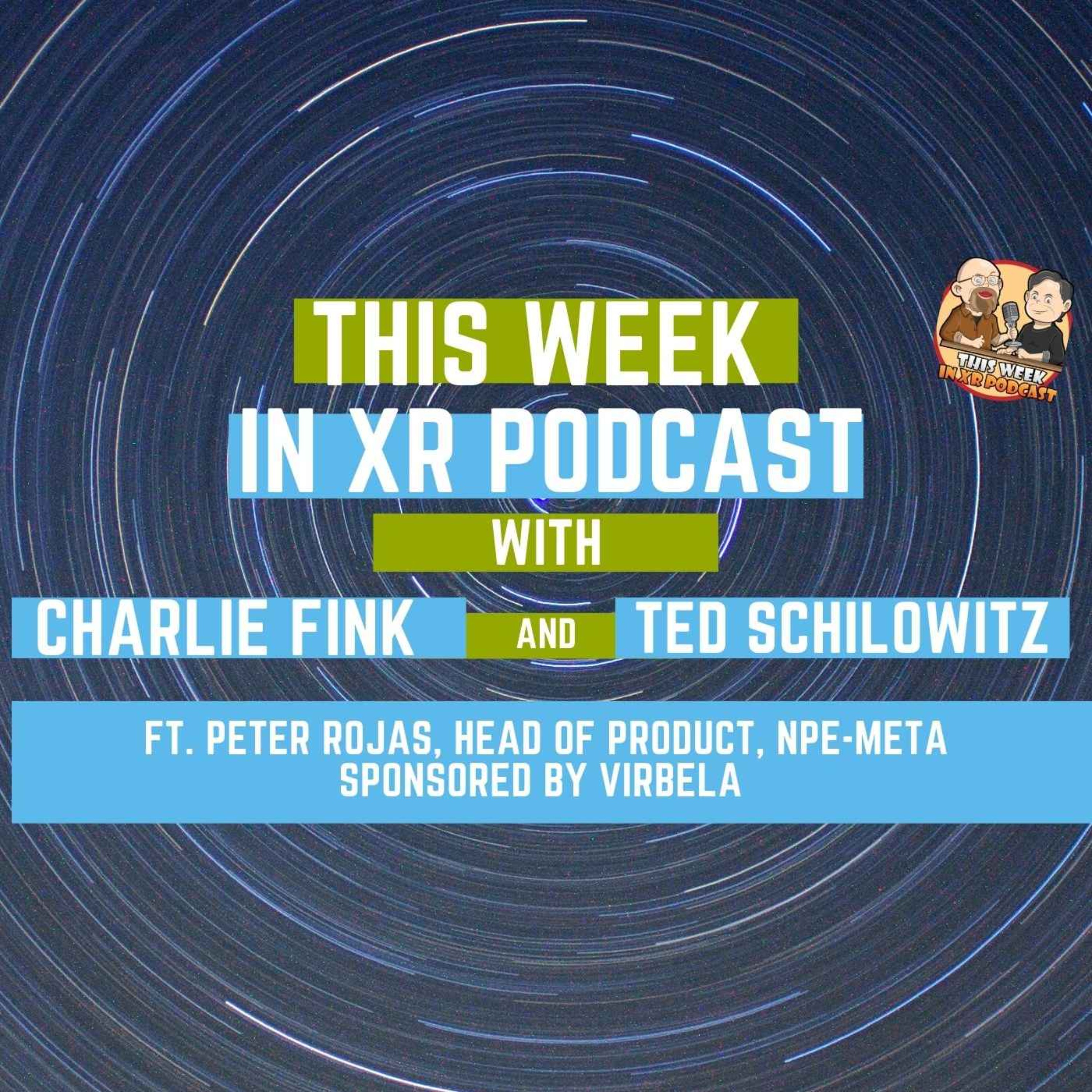 This Week In XR 3-25-22 ft. Peter Rojas