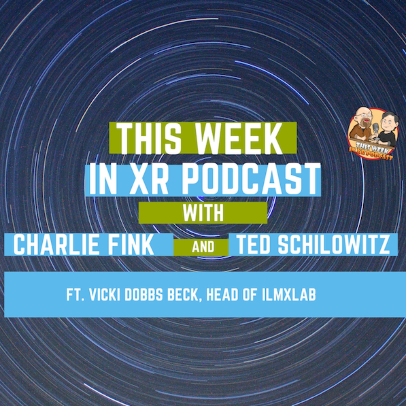 This Week In XR 6-10-2022 ft. Vicki Dobbs Beck, Head of ILMxLab