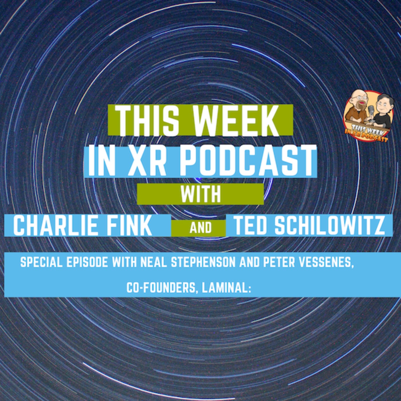 TWIXR Special Lamina1 Episode with. Neal Stephenson and Peter Vessenes