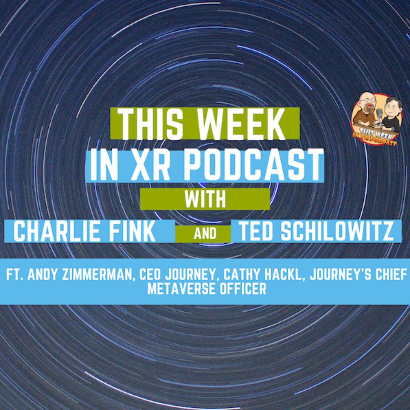 cover art for This Week In XR 5-6-2022 ft. Andy Zimmerman, CEO Journey, Cathy Hackl, Journey's Chief Metaverse Officer