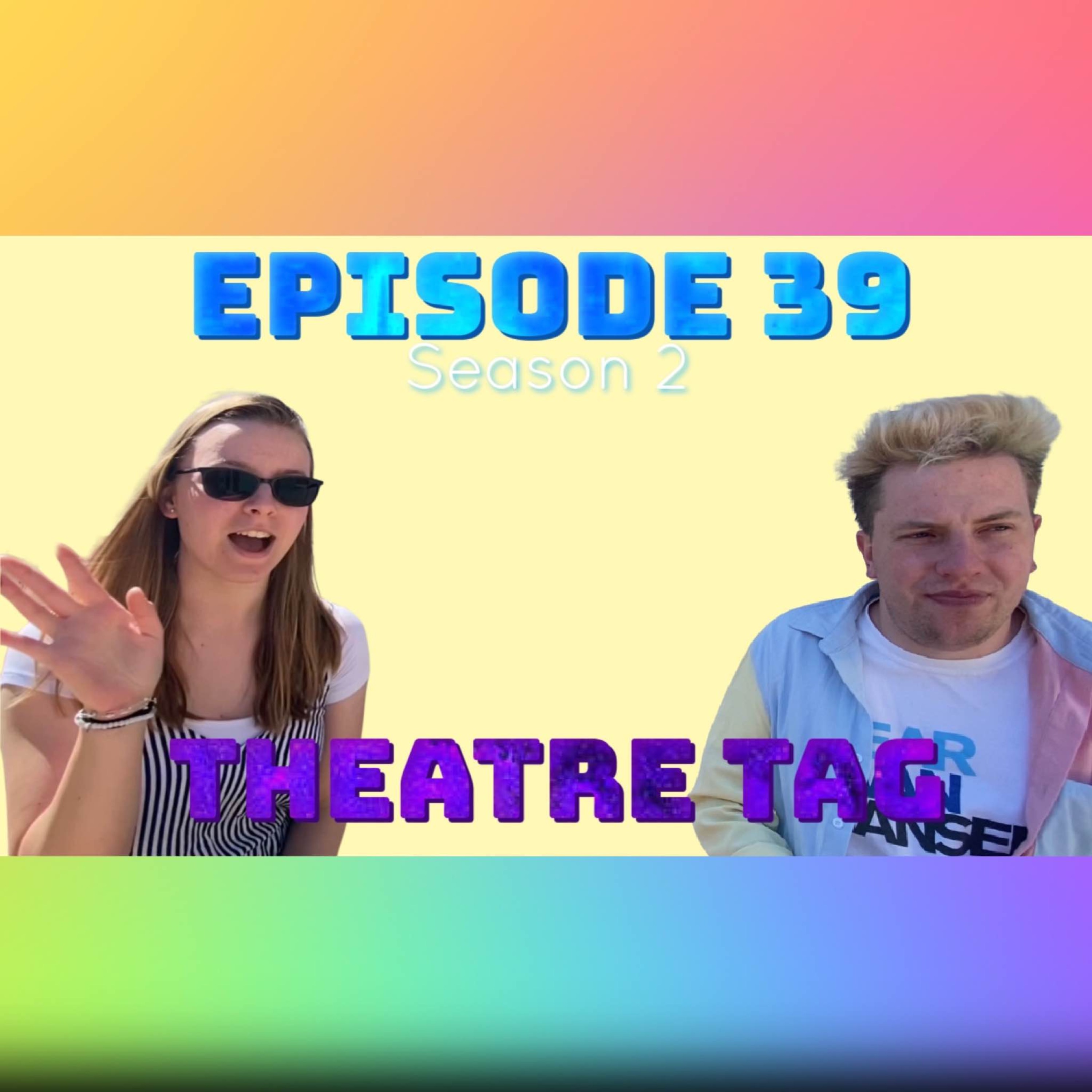 cover art for Episode 39: The Musical Theatre Tag