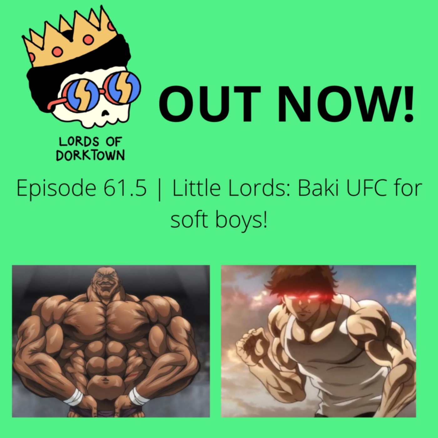 cover art for Ep. 61.5 Little Lords: Baki UFC for Soft Boys 