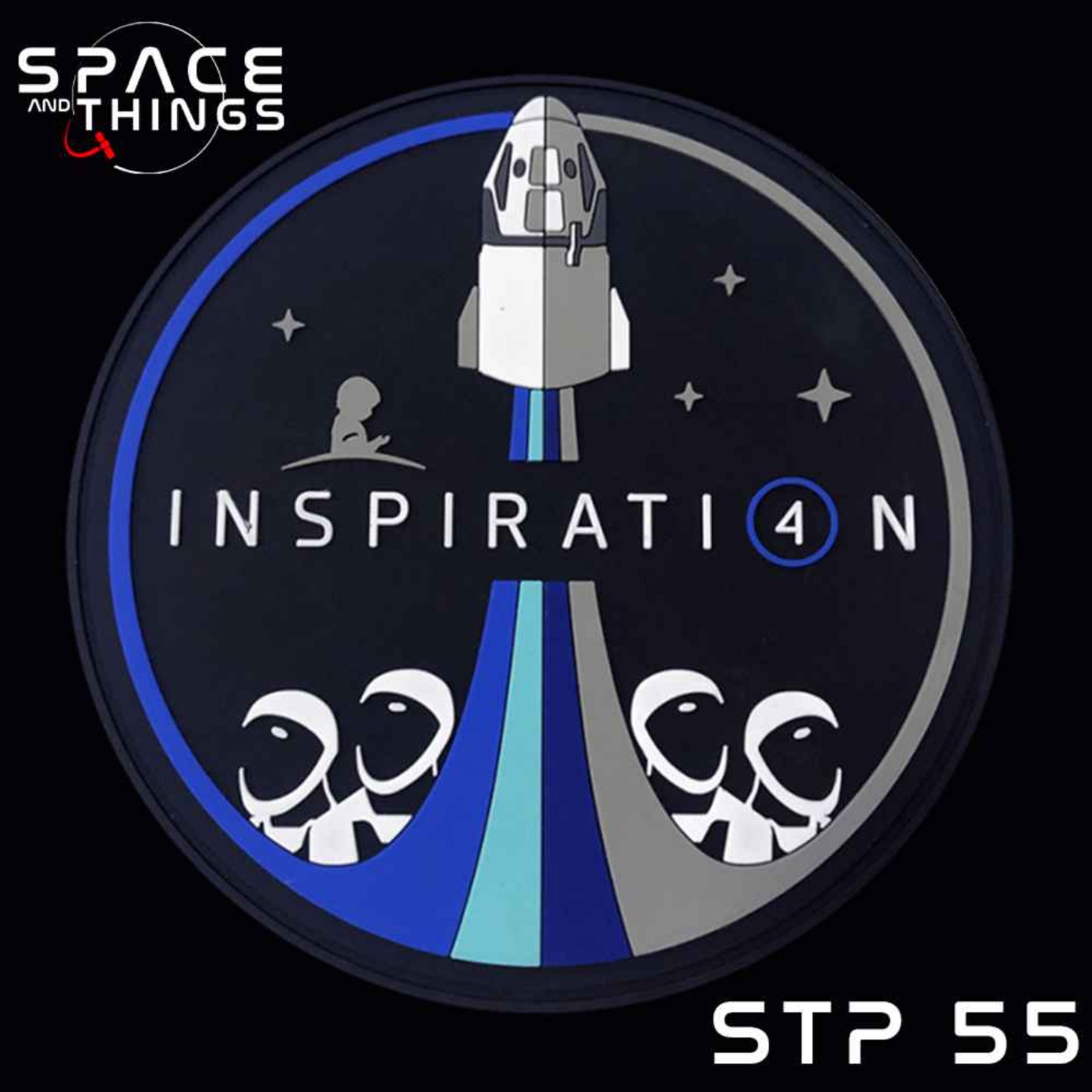 STP55 - Inspiration 4 - Post Launch Reaction Podcast