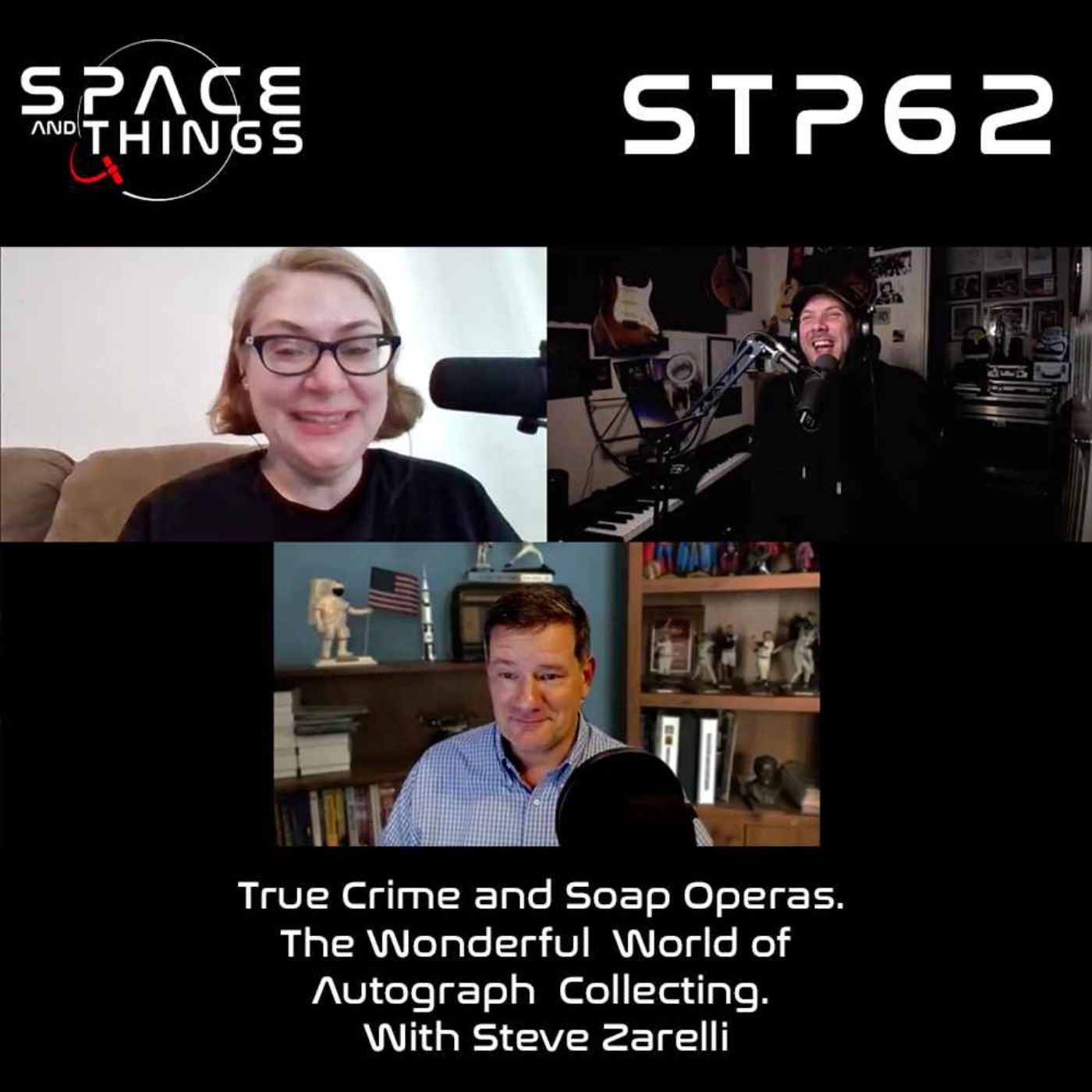 STP62 - True Crime and Soap Operas - The Wonderful World of Autograph Collecting - With Steve Zarelli