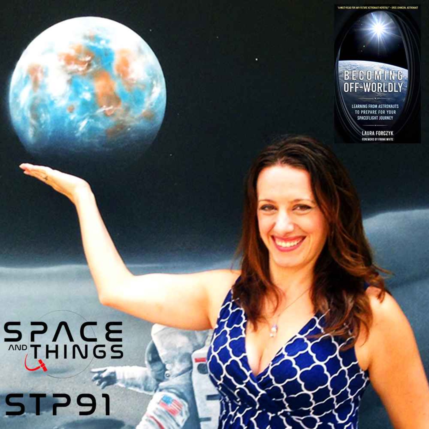 STP91 - Becoming Off-Worldly - with Laura Forczyk