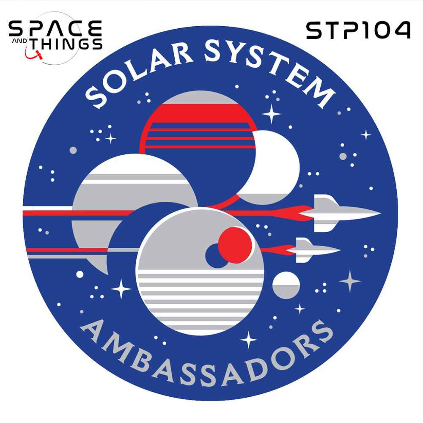 cover art for STP104 - The NASA/JPL Solar System Ambassador Program - with John Wolfram