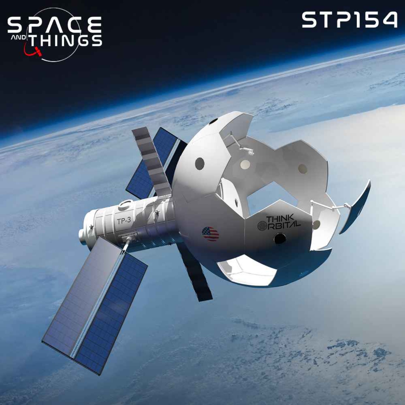 STP154 - How To Build Huge Structures In Space - with ThinkOrbital CEO Sebastian Asprella and President Lee Rosen