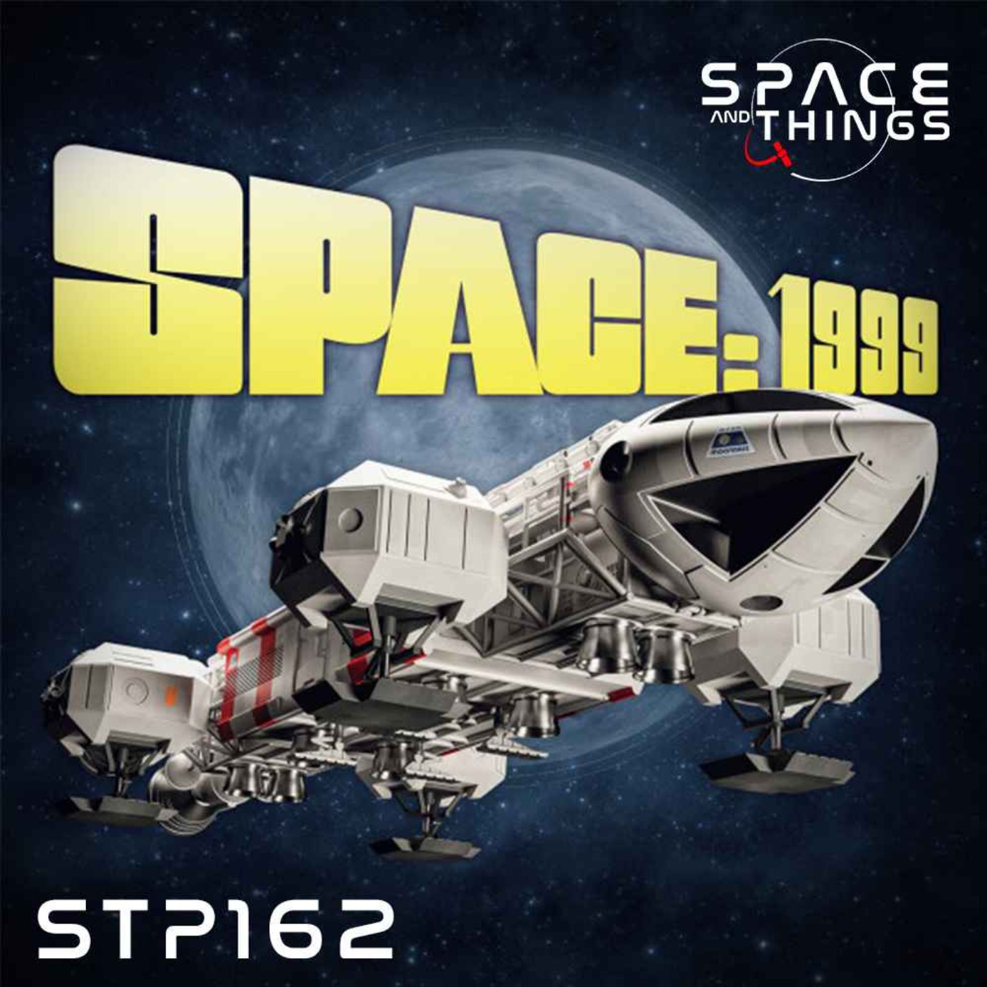 cover art for STP162 - Space: 1999 - The Eagle Has Landed - with Jeffrey Morris