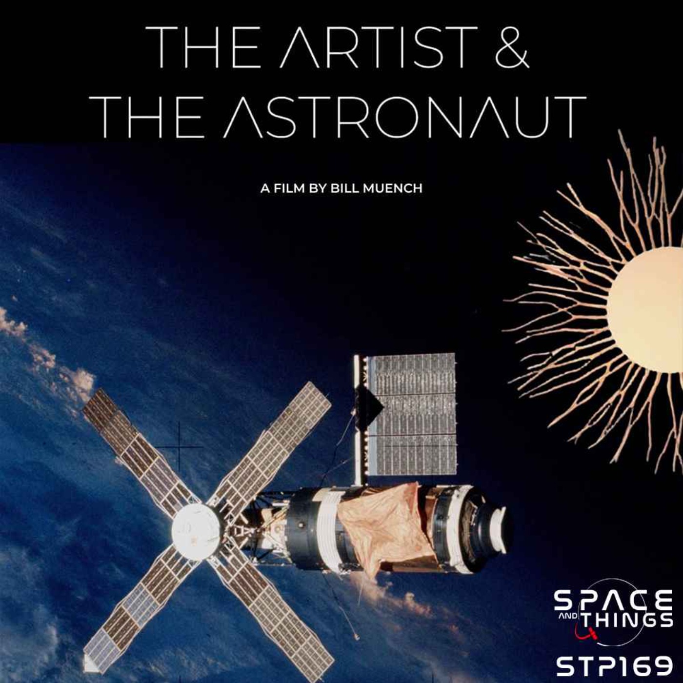 cover art for STP169 - The Artist & The Astronaut - with Bill Muench