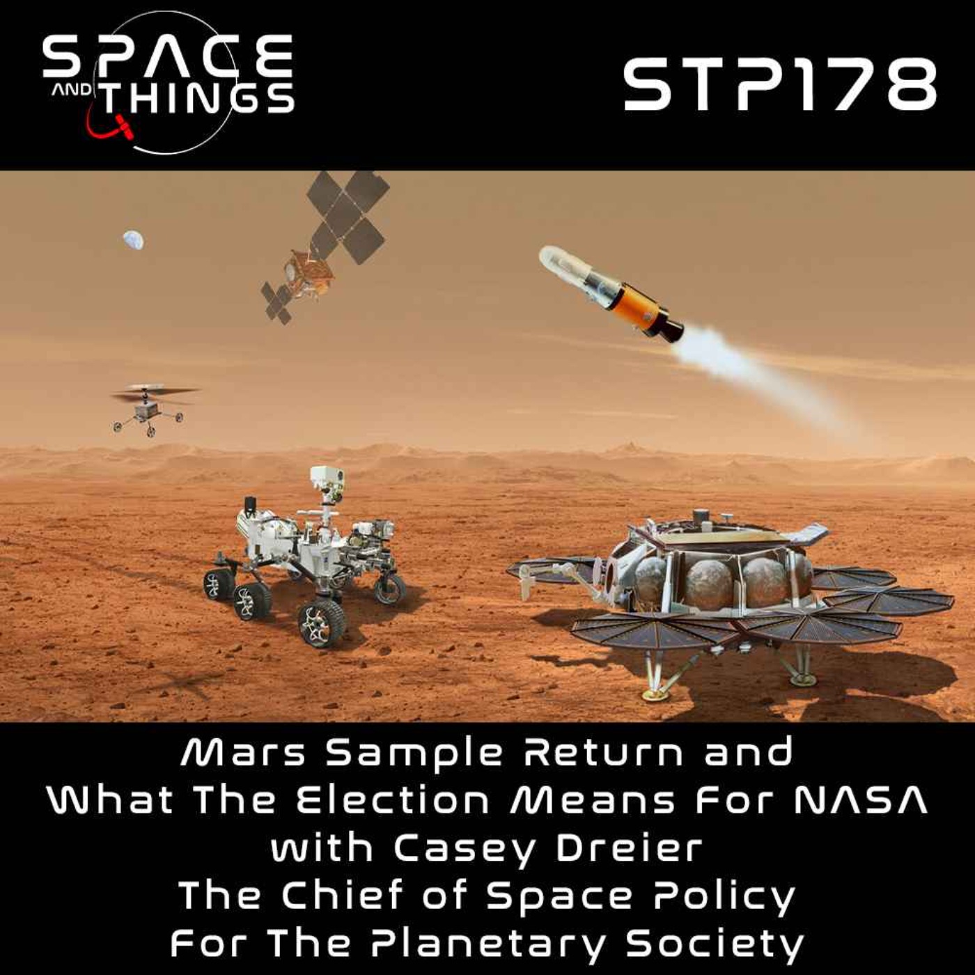 cover art for STP178 - Mars Sample Return and What The Election Means For NASA - with Casey Dreier