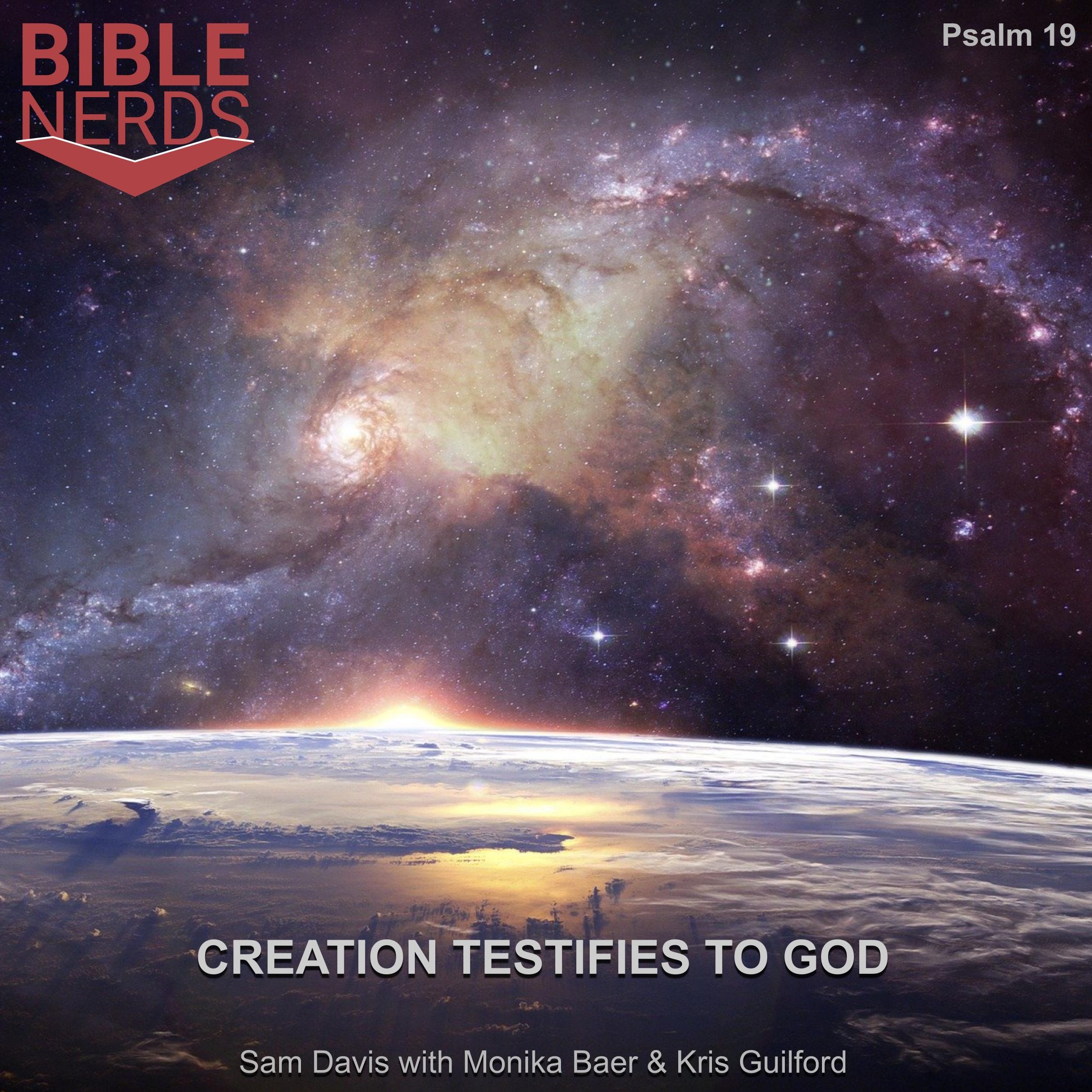 Creation Testifies to God - Psalm 19