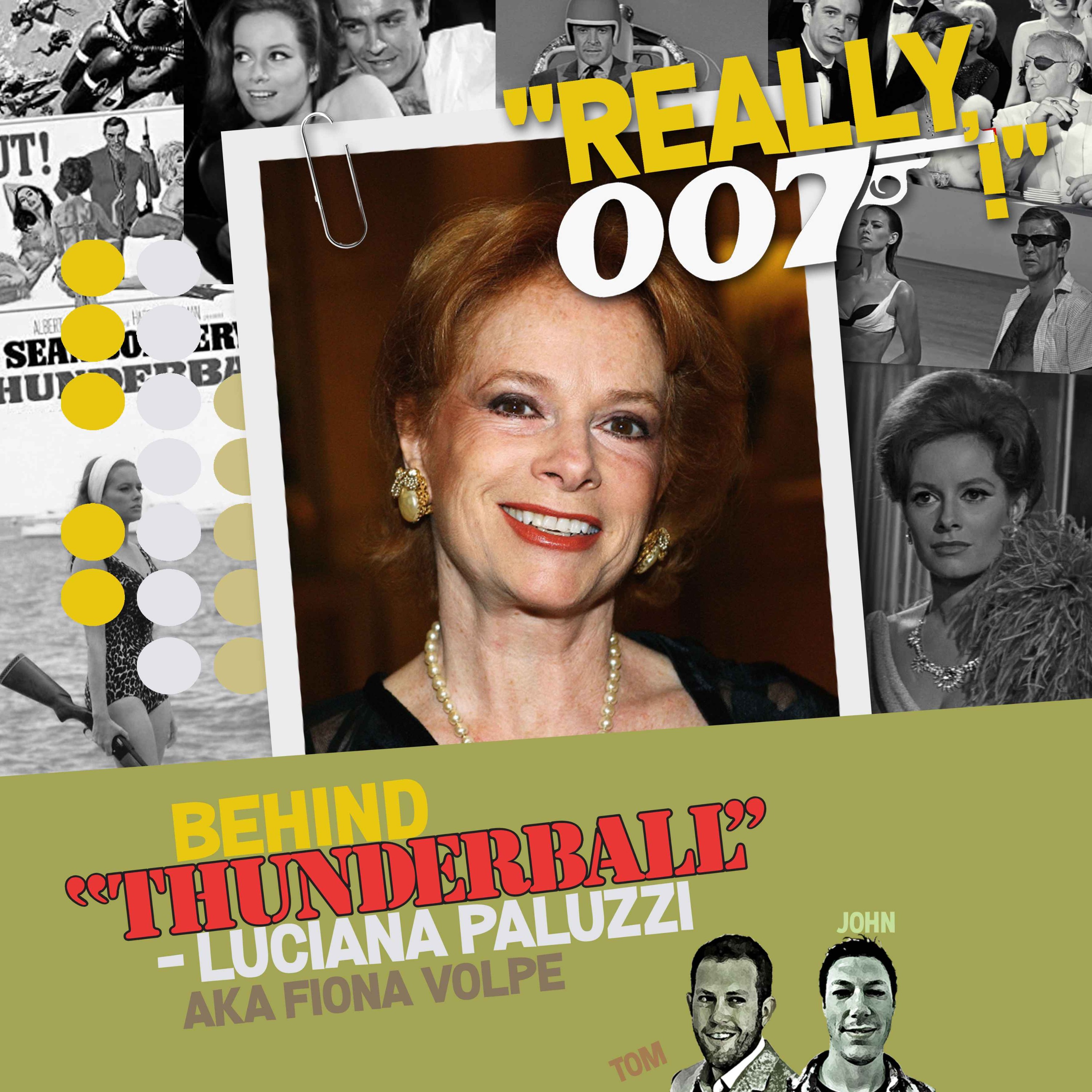cover art for Behind Thunderball - Luciana Paluzzi aka Fiona Volpe interview