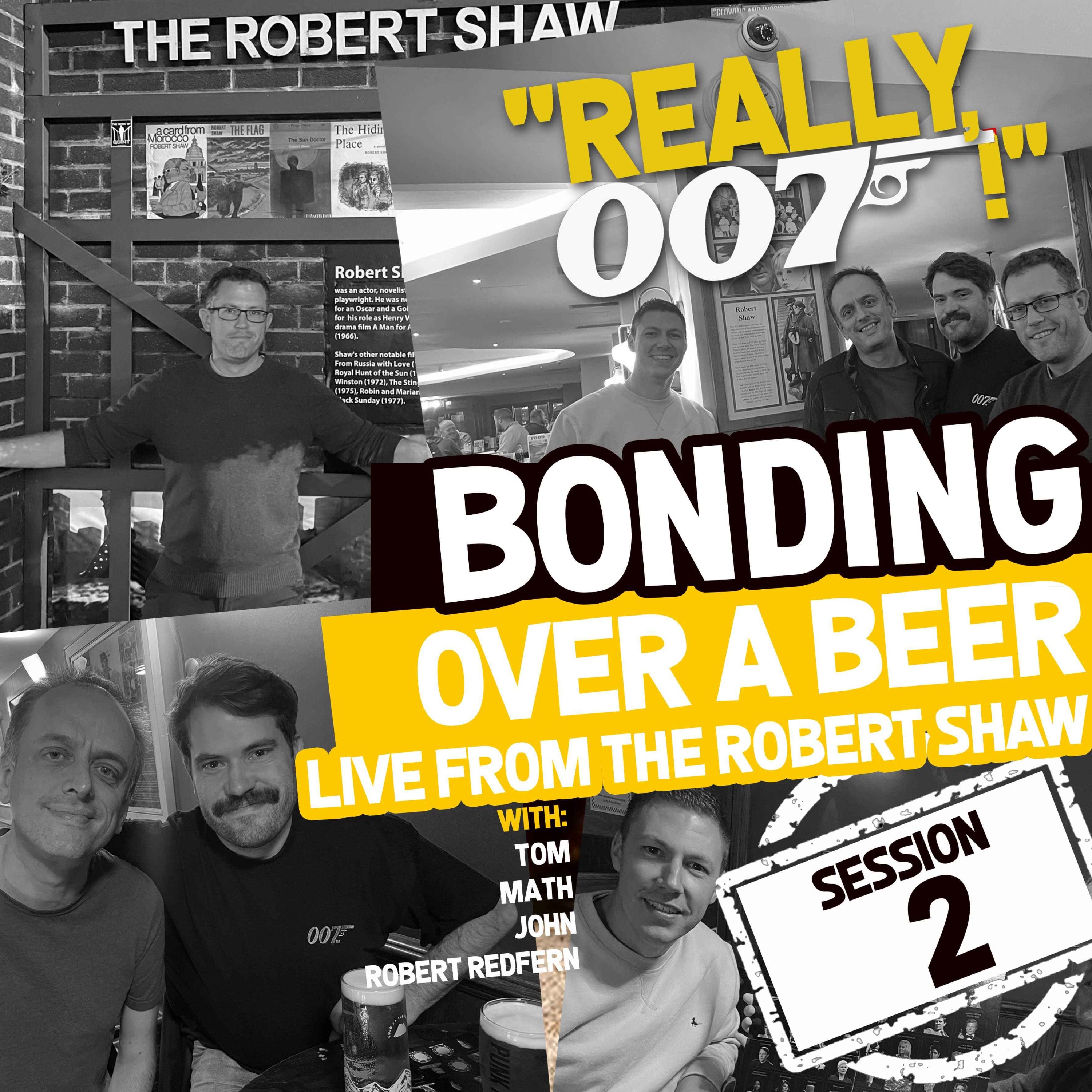 cover art for Bonding over a beer - session 2 - live from the Robert Shaw