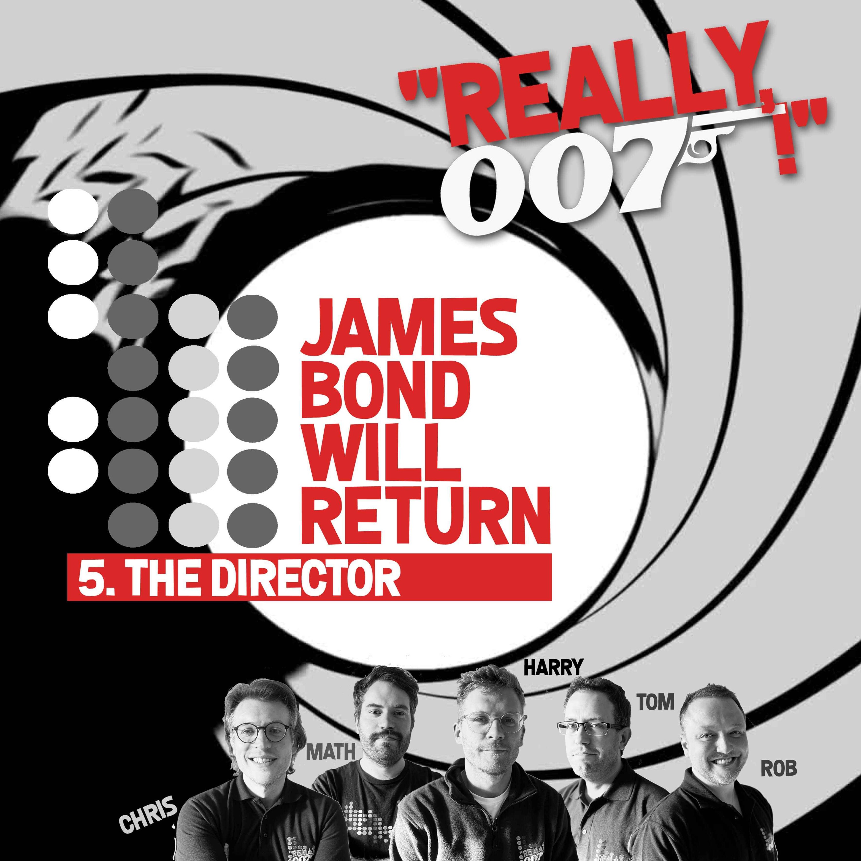 cover art for James Bond Will Return... 5. The Director - part 1