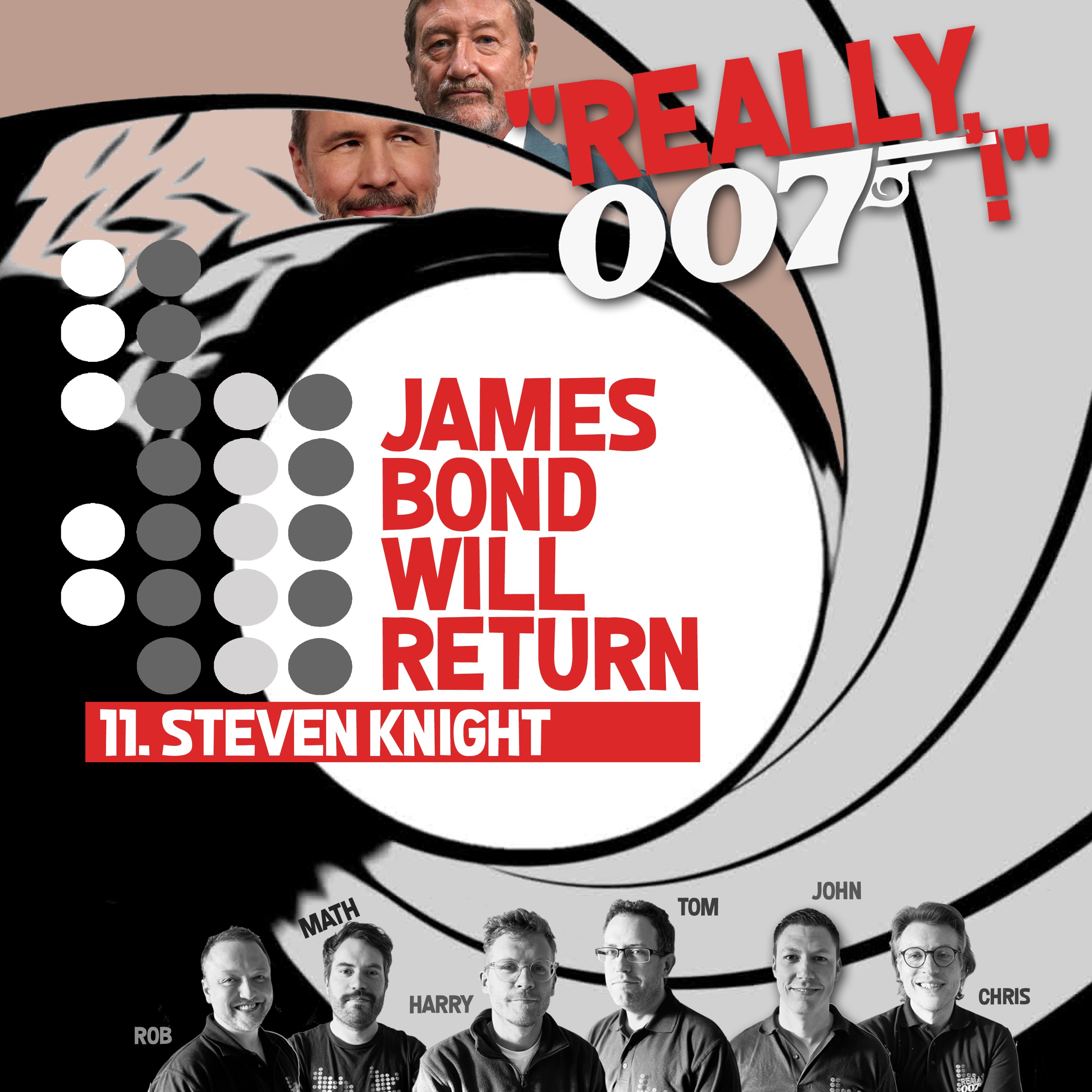James Bond Will Return… 11. Steven Knight