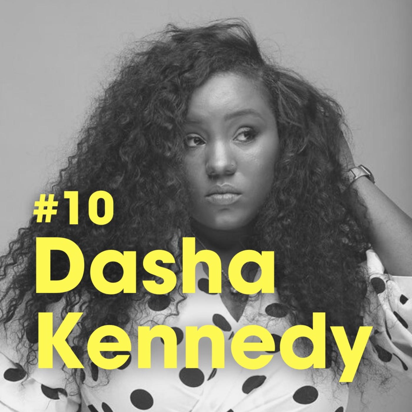 Ep #10 - How To Get Your Finances Under Control with Dasha Kennedy