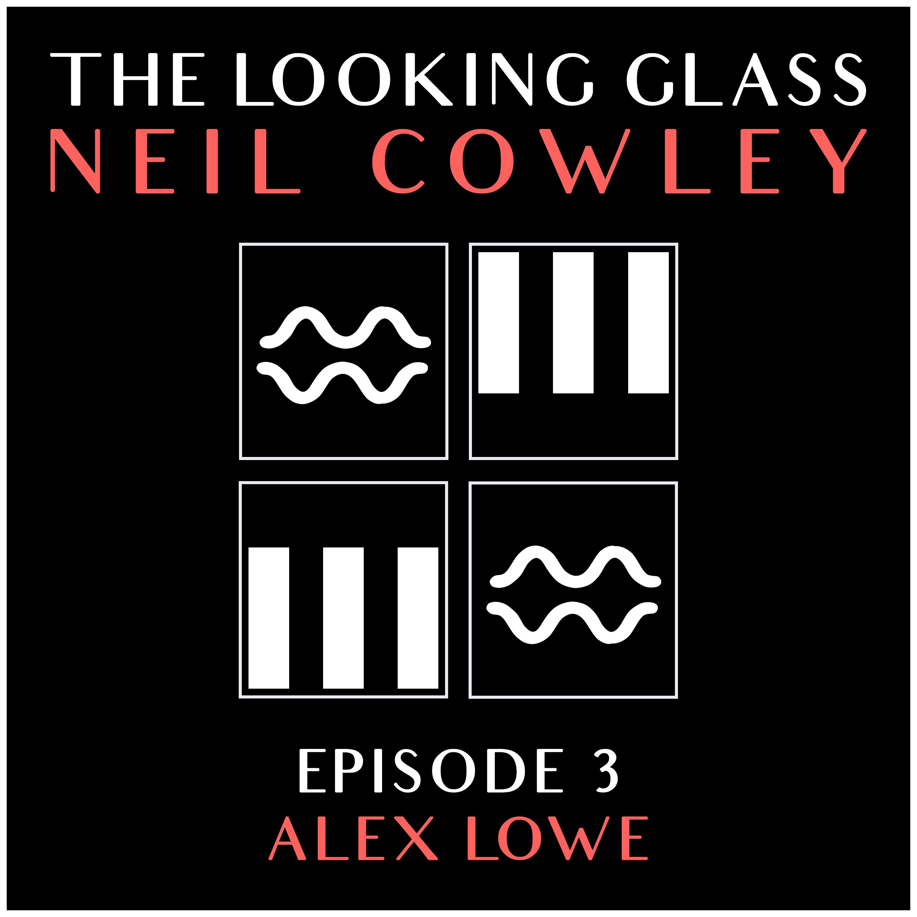 The Looking Glass with Neil Cowley