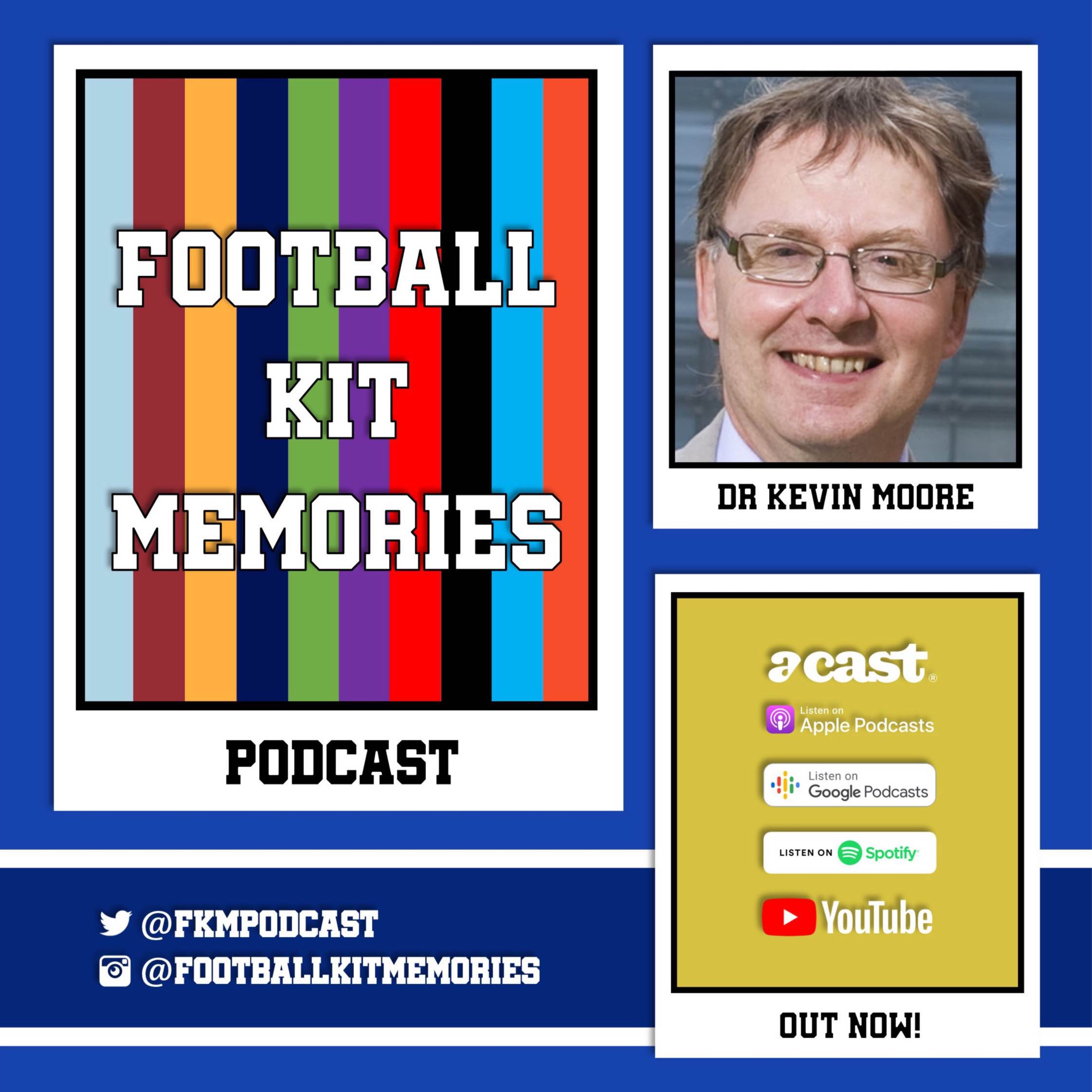 cover art for Dr Kevin Moore - Football Historian, Author and Former CEO of The English National Football Museum