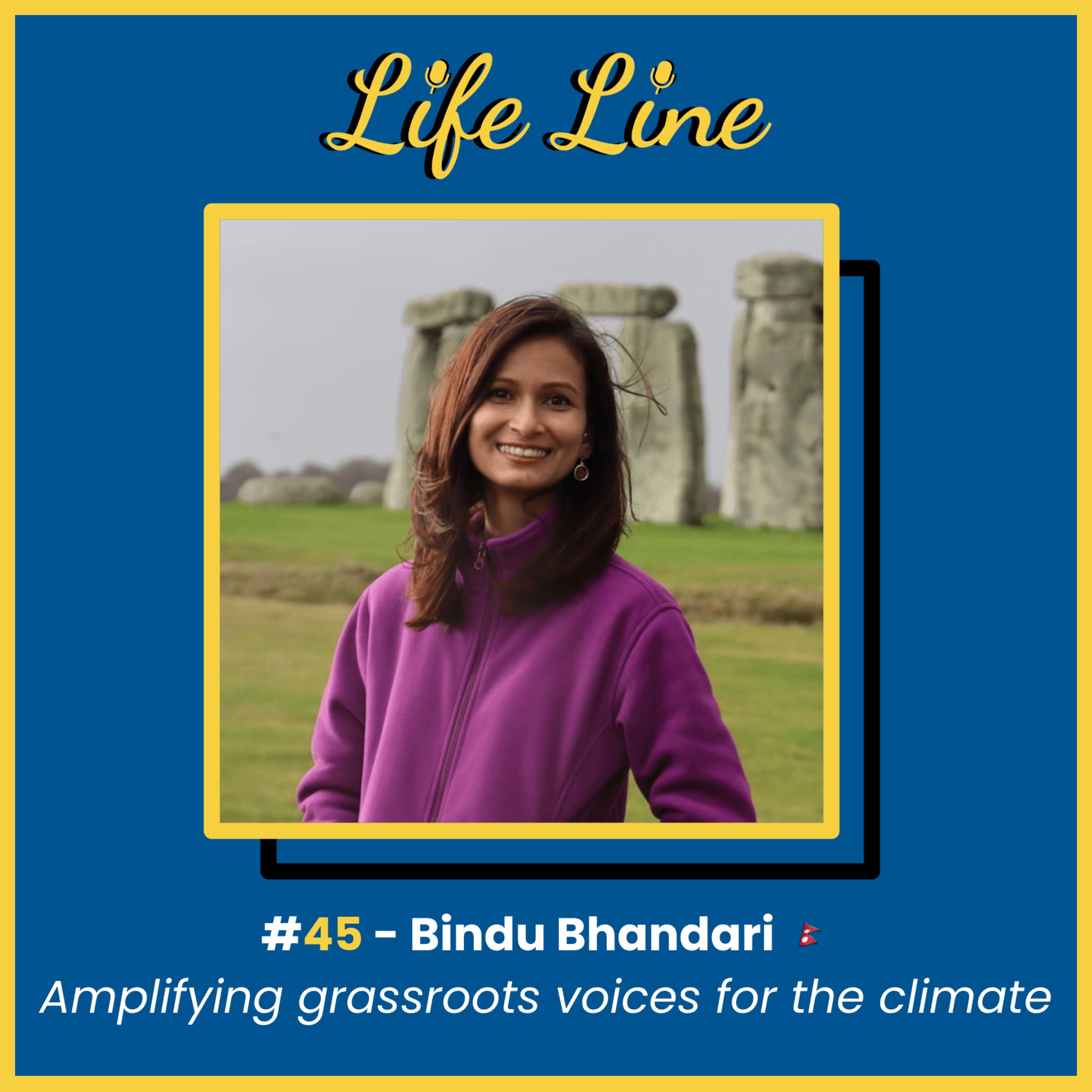 #45 Bindu Bhandari 🇳🇵 - Amplifying grassroots voices for climate action and gender equality