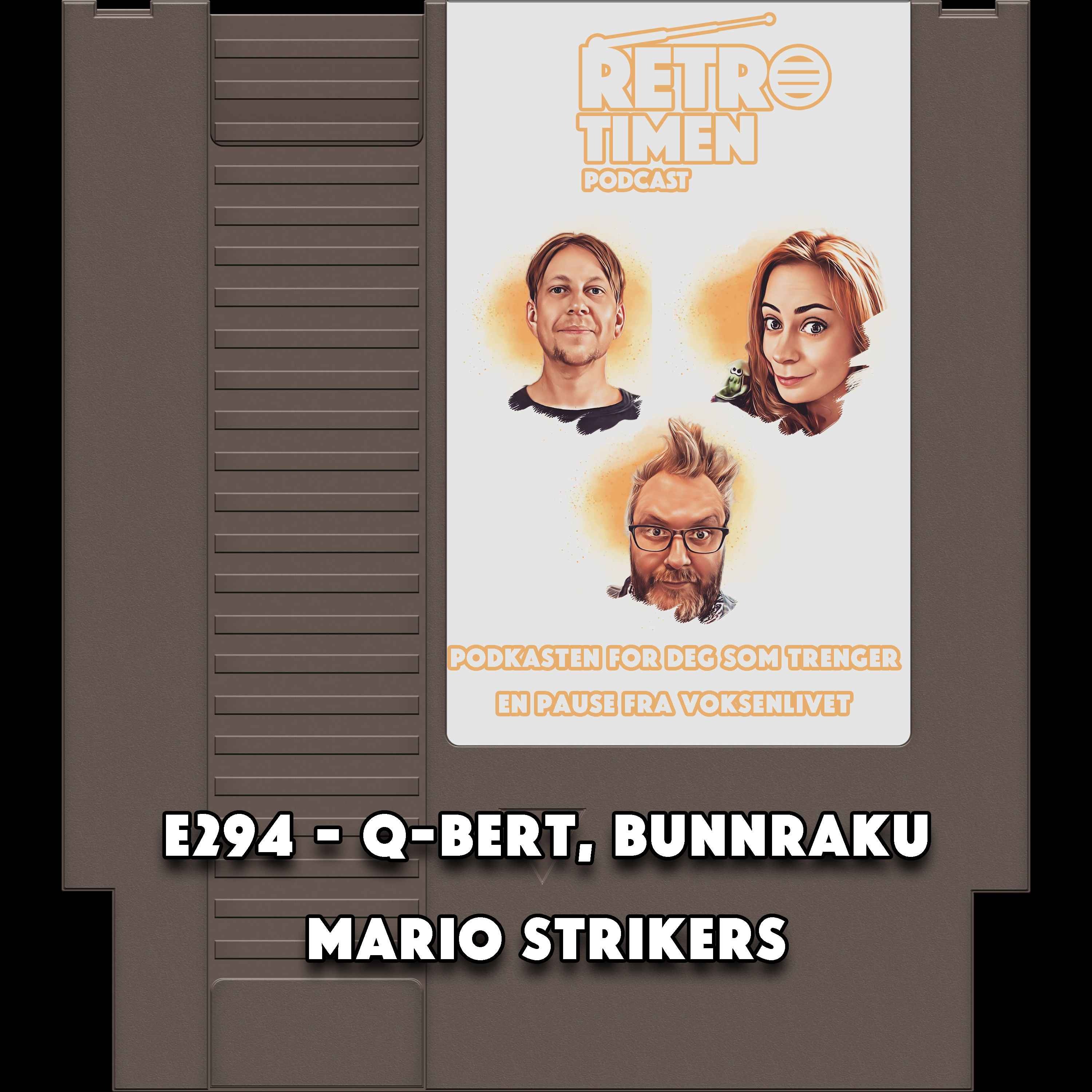 cover art for E294 - Q-Bert, Bunraku, Mario Strikers