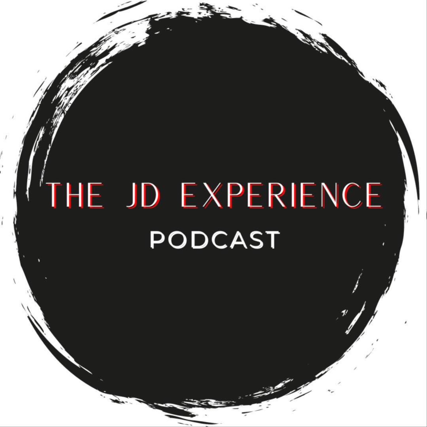 THE JD EXPERIENCE PODCAST EPISODE 13