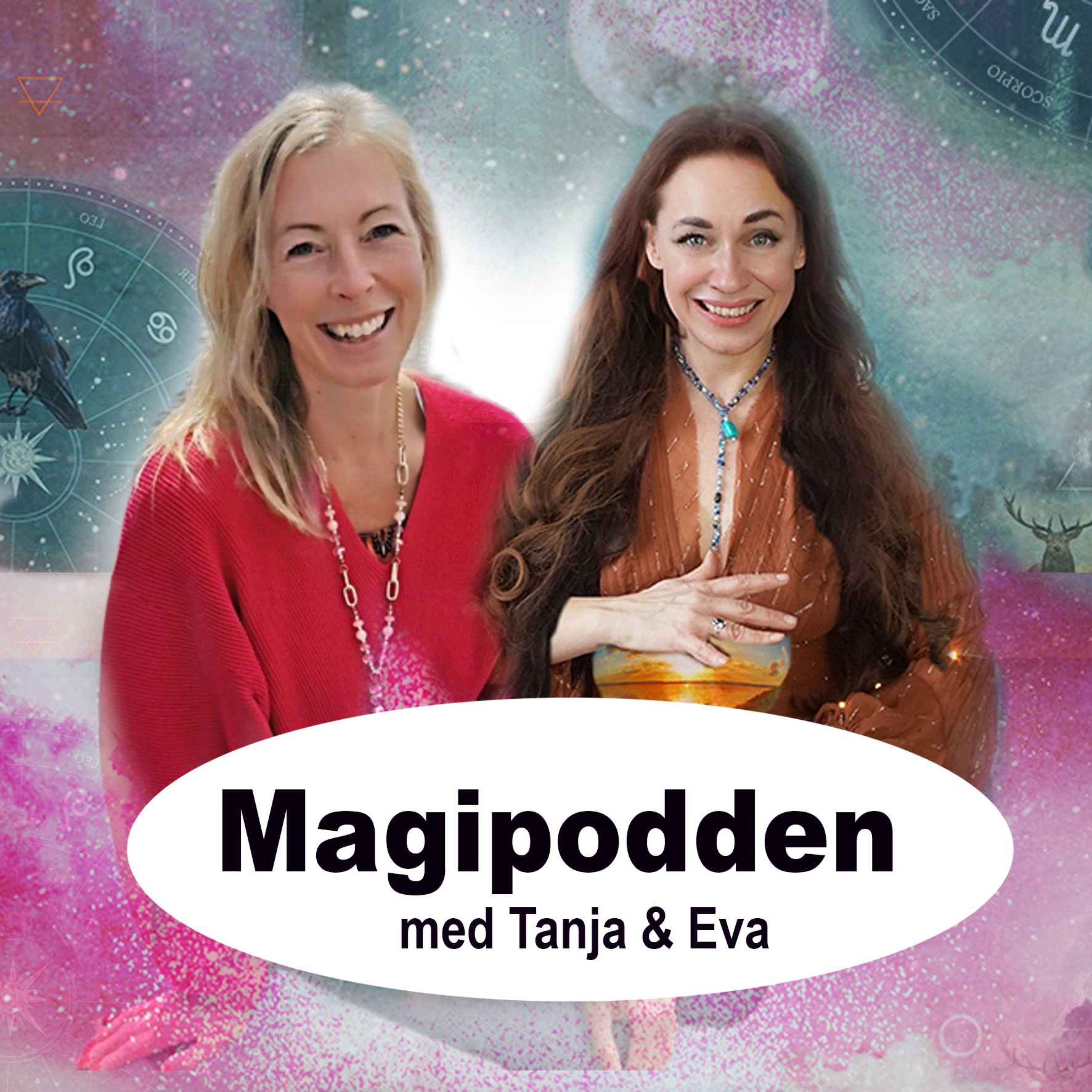 Magipodden med Tanja Dyredand och Eva Danneker