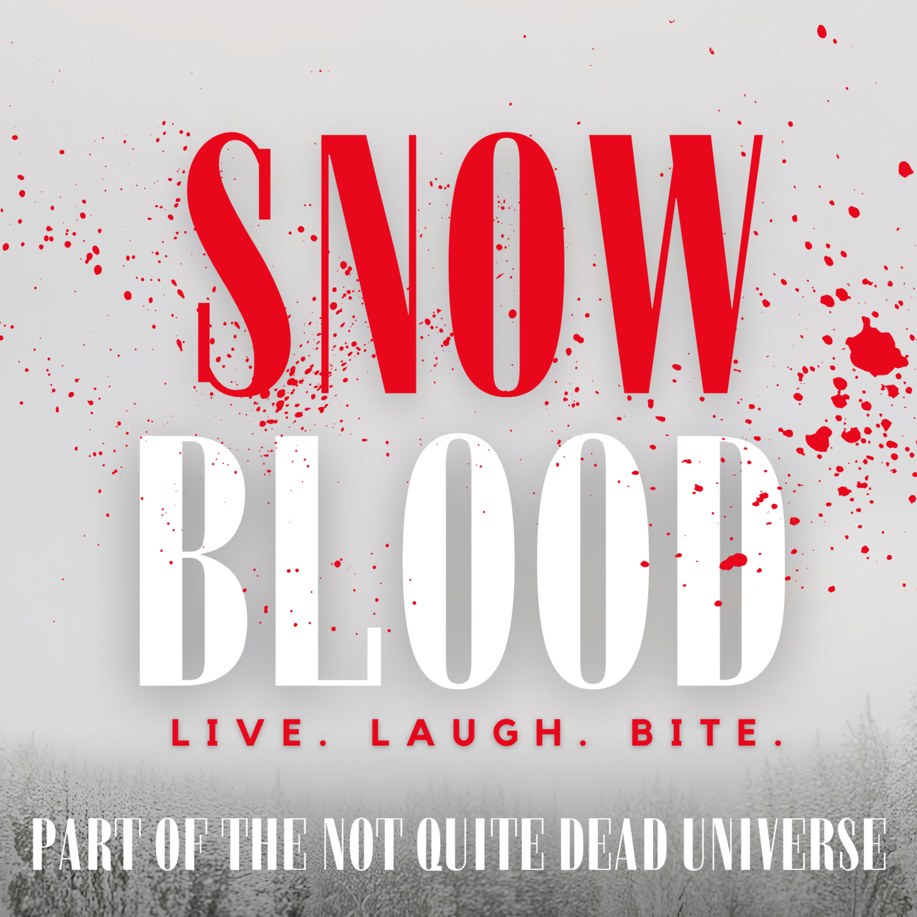 Snow Blood, a spin off of Not Quite Dead, is crowdfunding now!