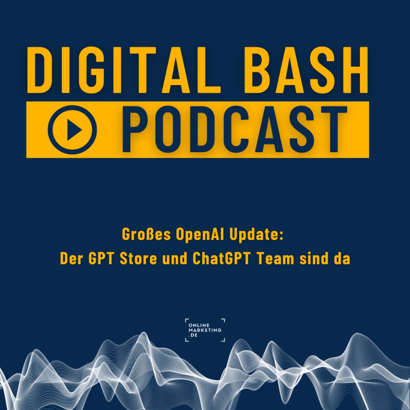 cover art for Weekly Update: GPT Store und ChatGPT Team erklärt